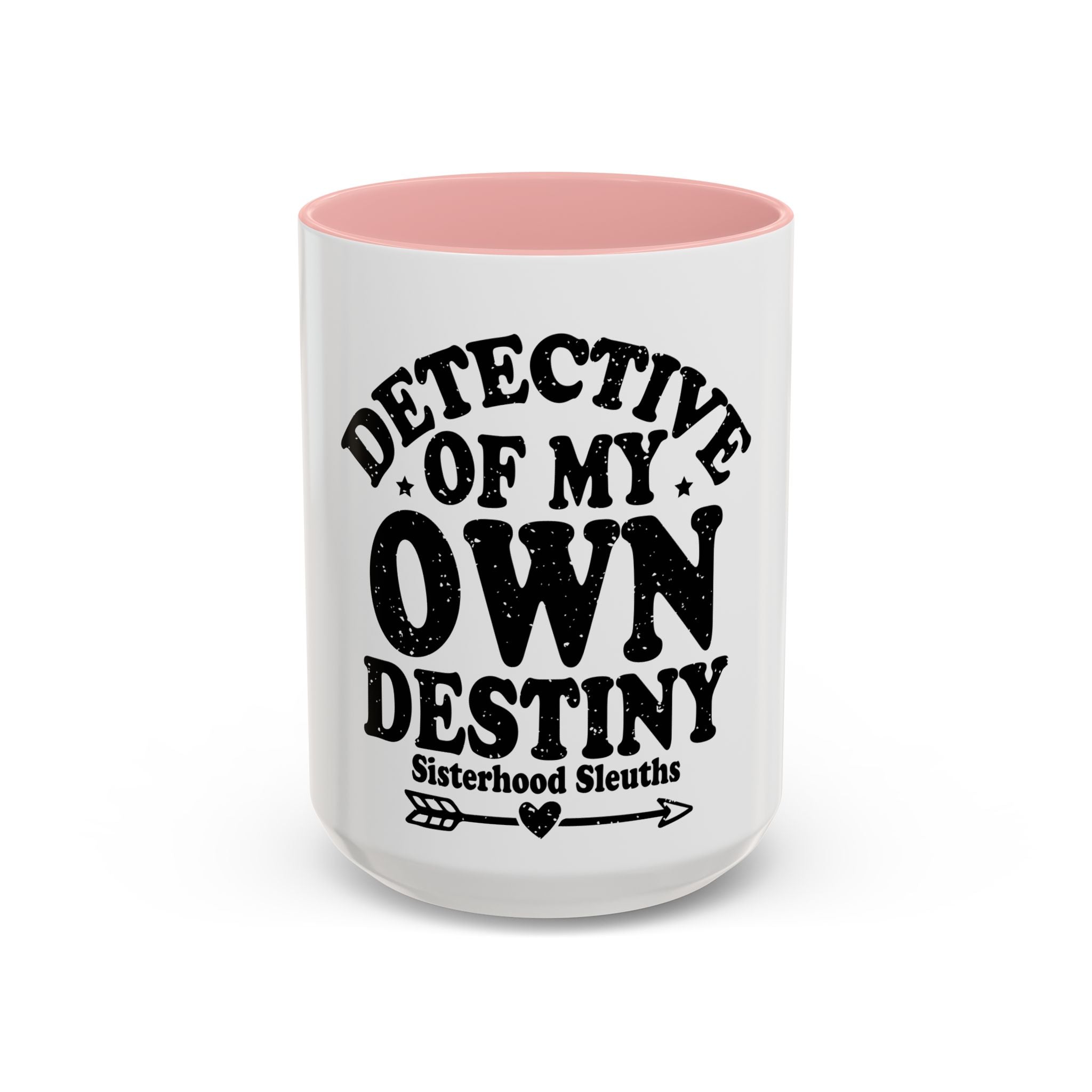 Detective Of My Own Destiny - Ceramic Mug