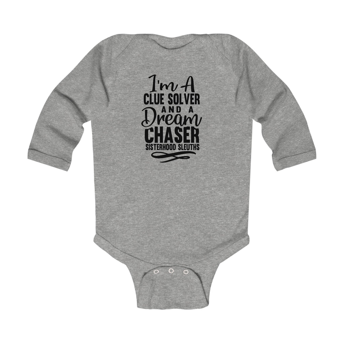 Infant Bodysuit — "I’m a Clue Solver and a Dream Chaser" Baby Onesie