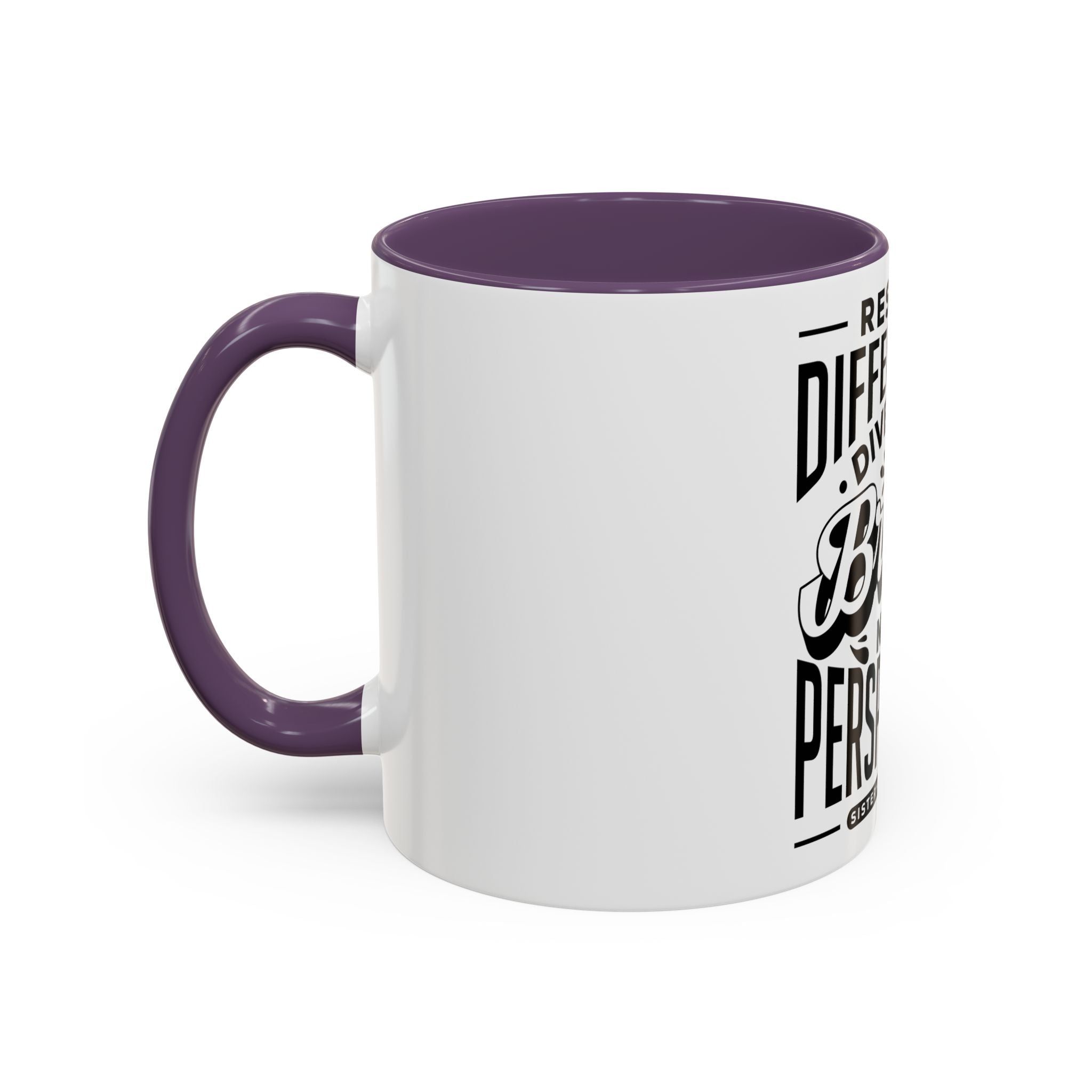 Respect Differences Diversity Brings New Perspectives - Ceramic Mug