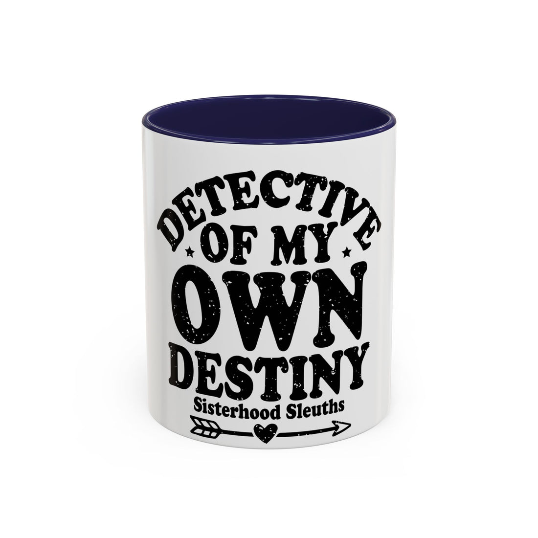 Detective Of My Own Destiny - Ceramic Mug