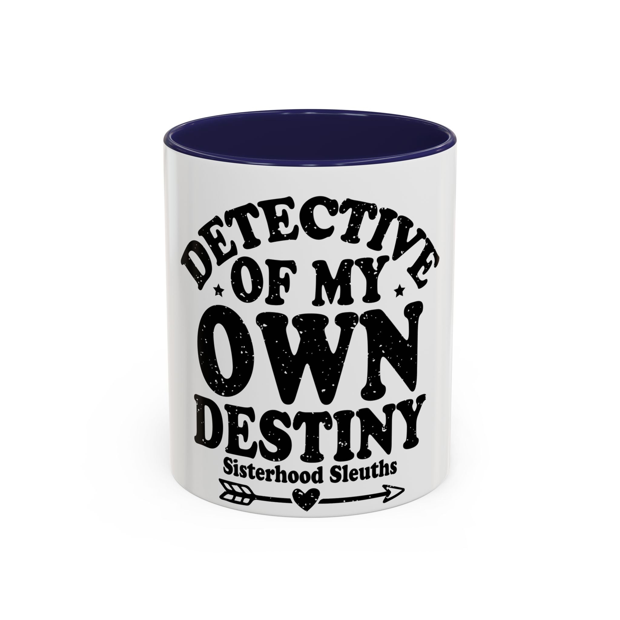 Detective Of My Own Destiny - Ceramic Mug