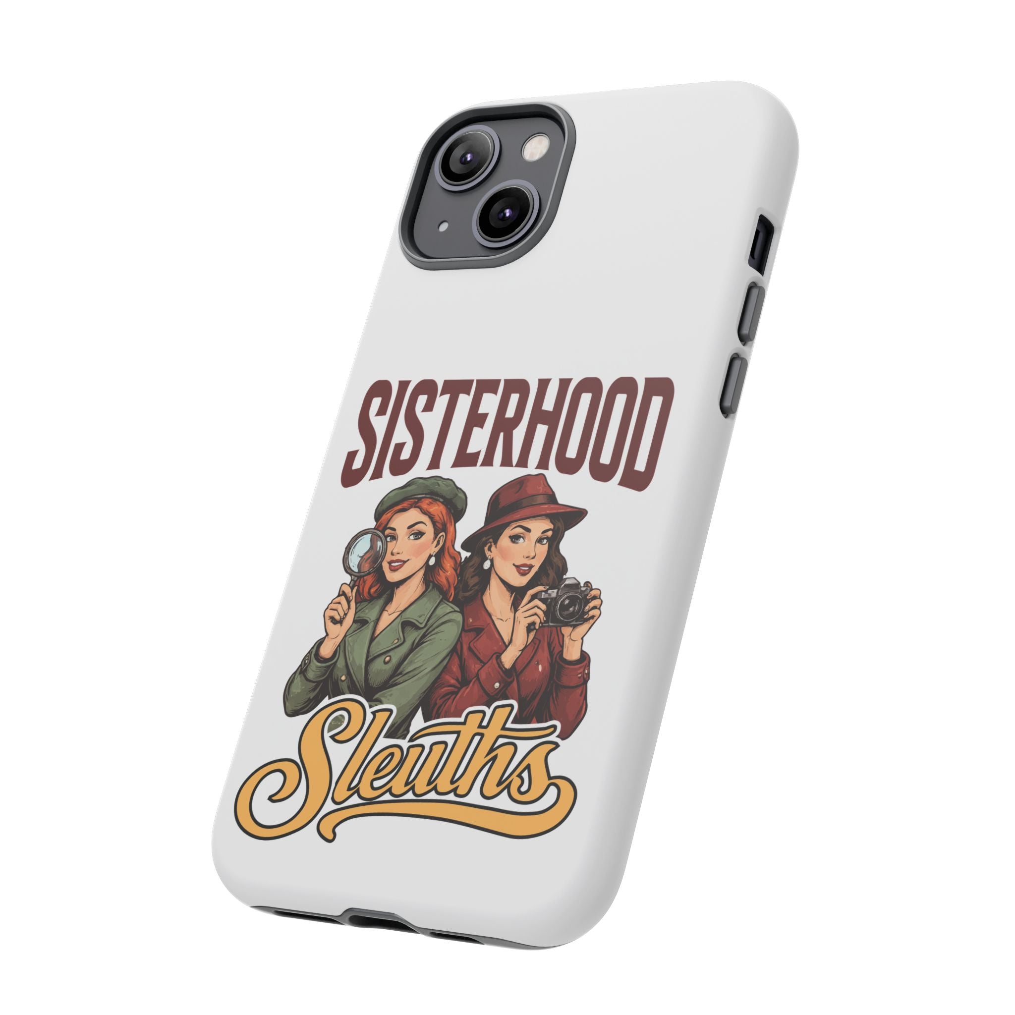 Sisterhood Sleuths Phone Case — Vintage Detective Duo Protective Cover