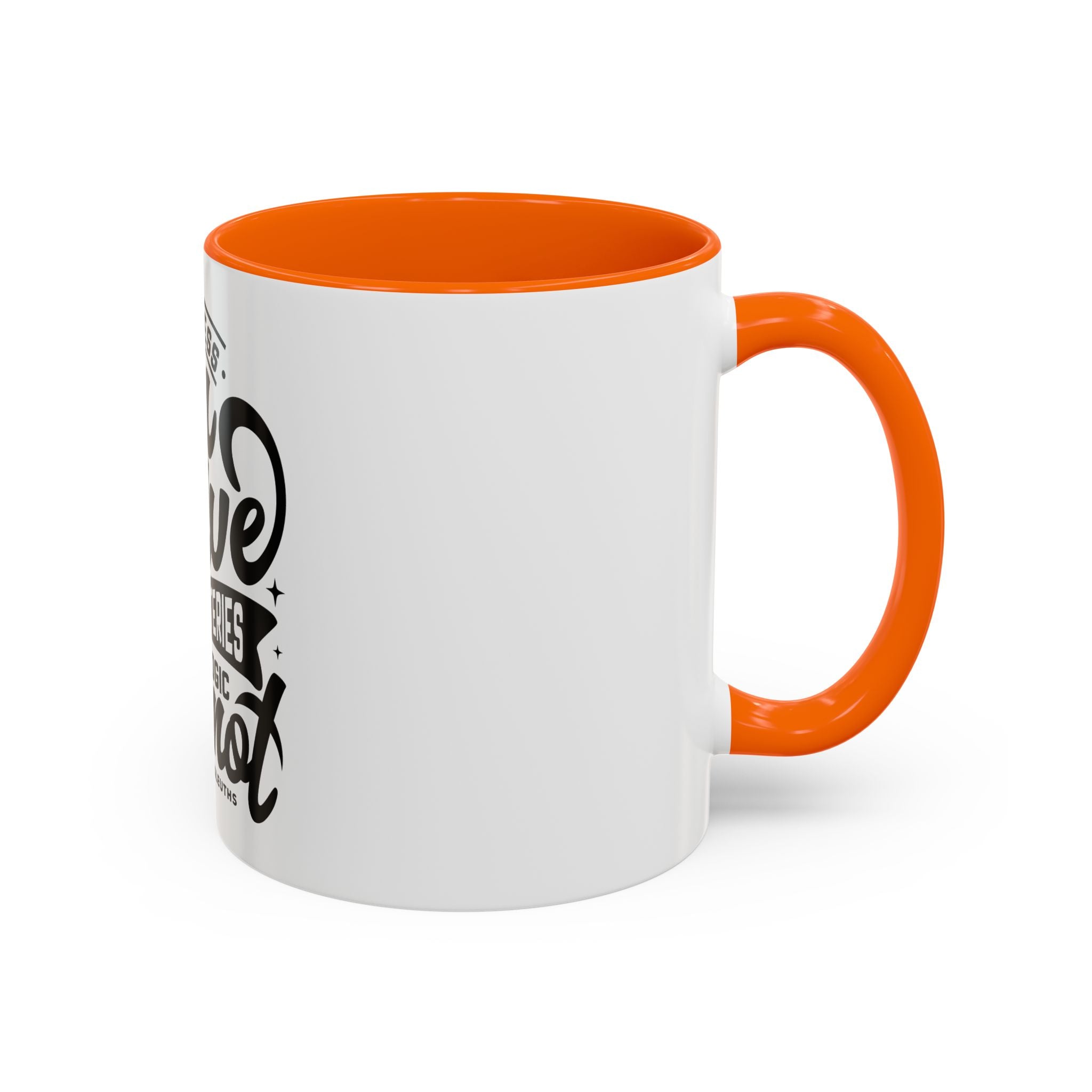 Kindness Can Solve Mysteries That Logic Cannot - Ceramic Mug