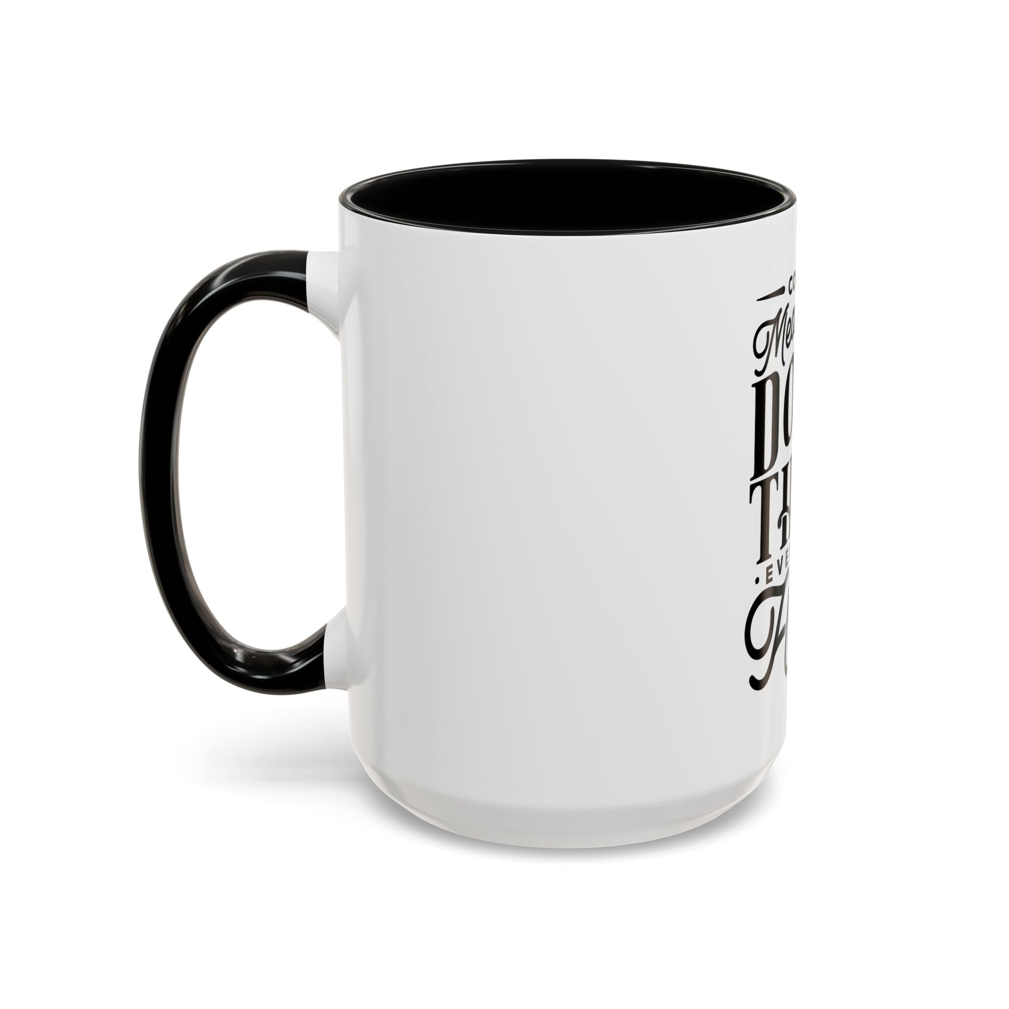 Courage Means Doing The Right Thing Even When Hard-Ceramic Mug