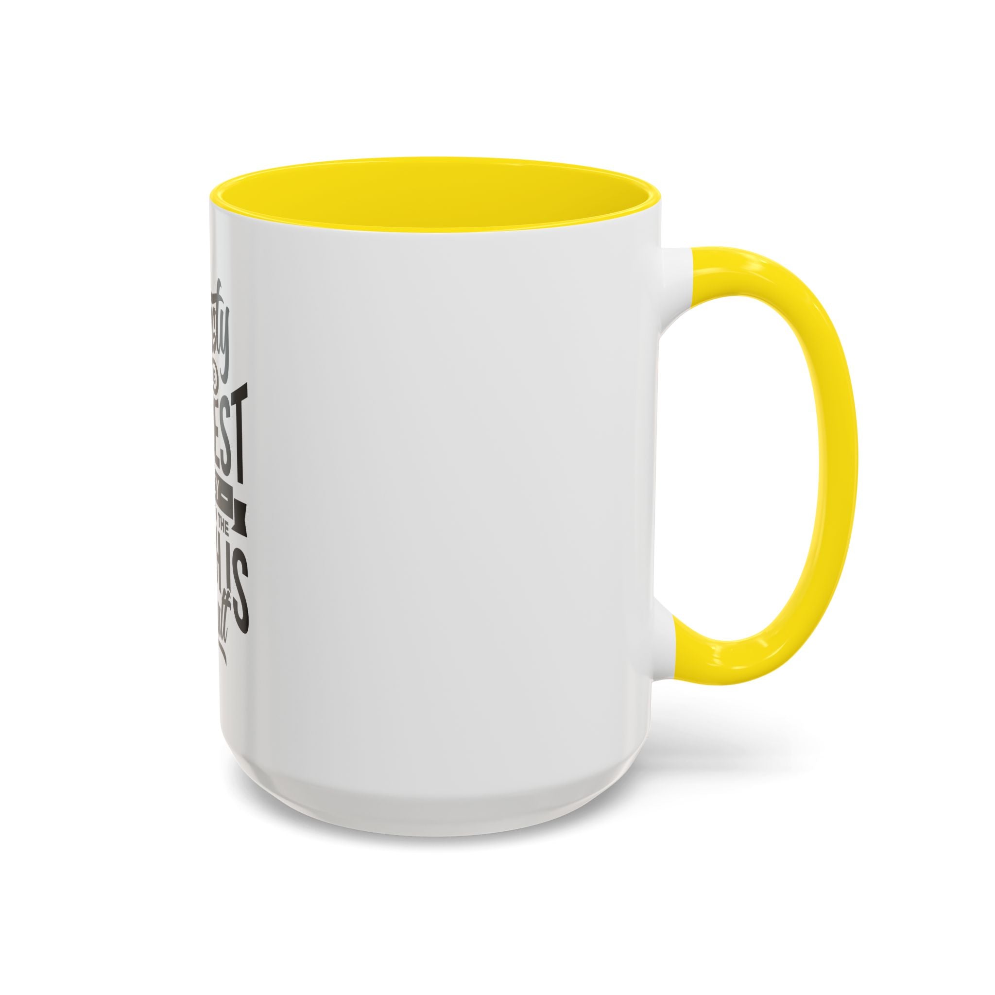 Honesty Is The Best Policy, Even When The Truth is Difficult - Ceramic Mug