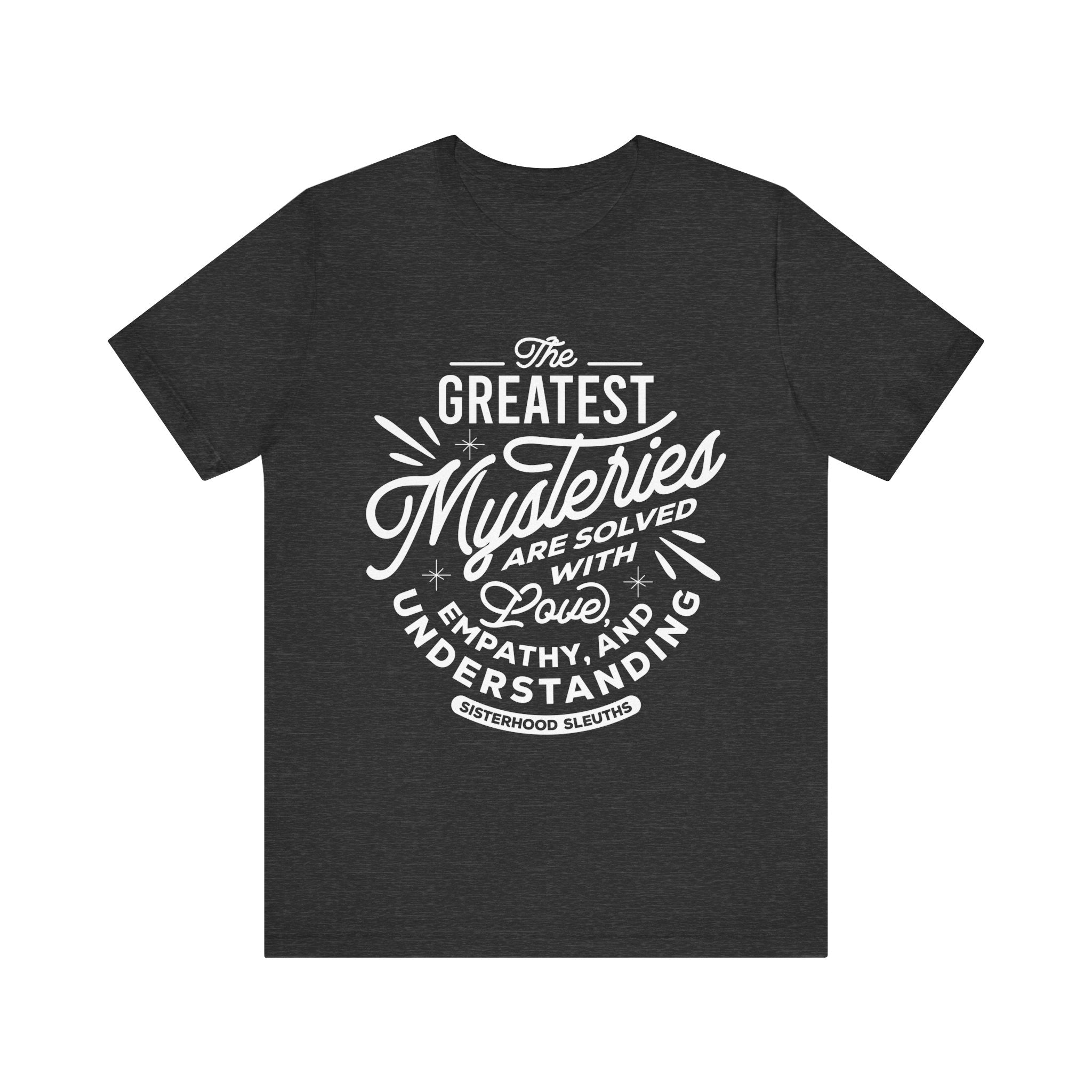 Empathy and Understanding Tee, Unisex Graphic Shirt, Motivational Quote T-Shirt