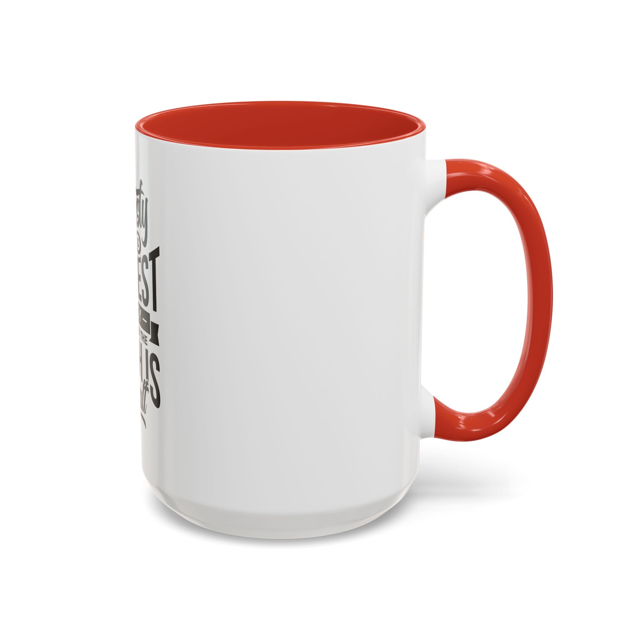 Honesty Is The Best Policy, Even When The Truth is Difficult - Ceramic Mug
