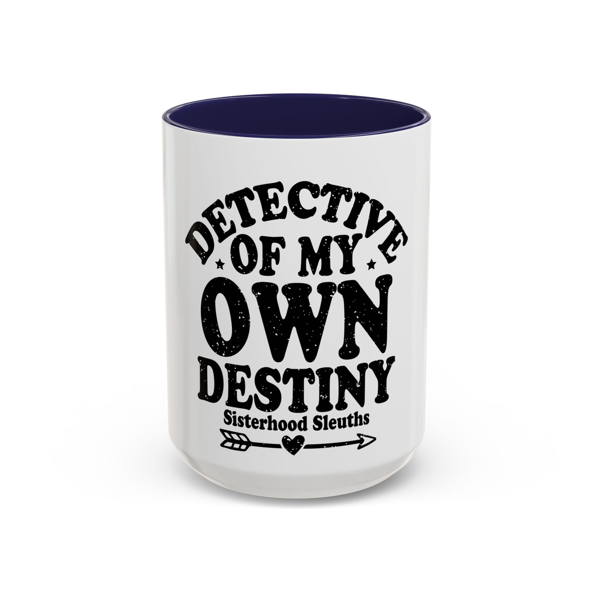 Detective Of My Own Destiny - Ceramic Mug