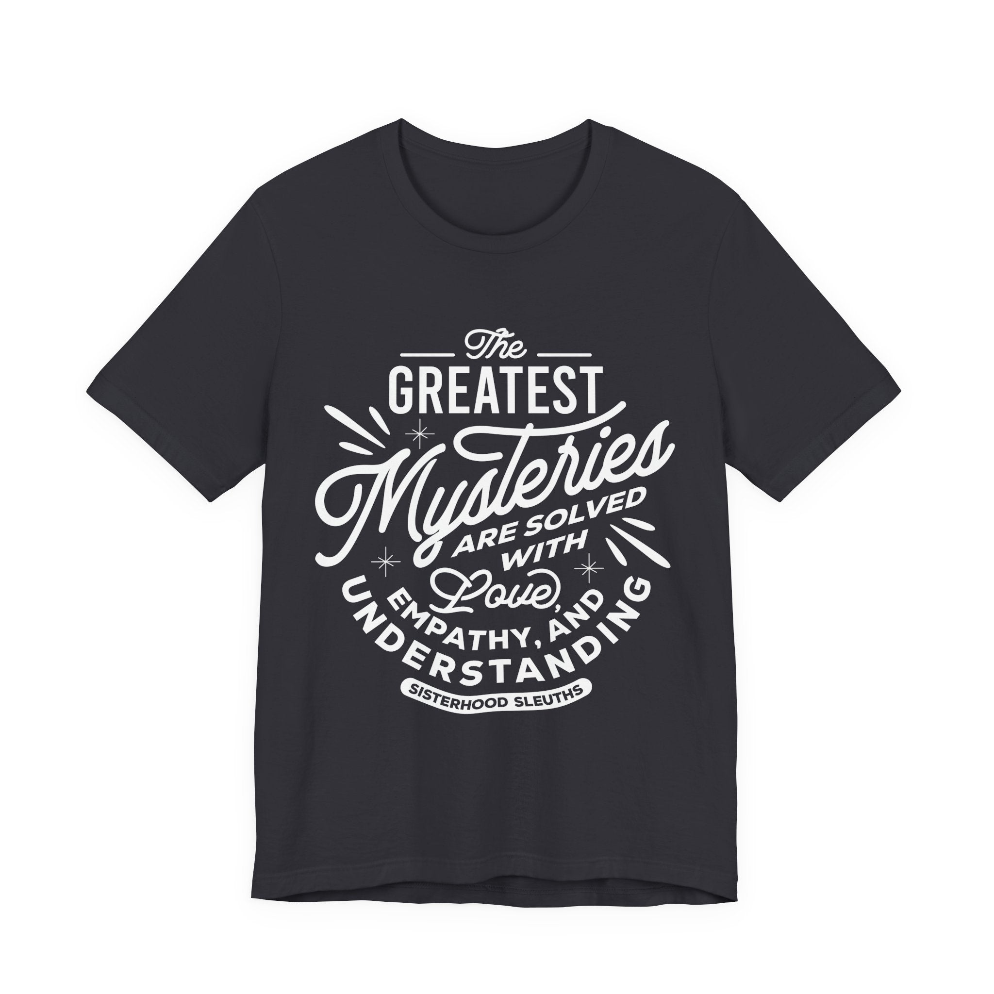 Empathy and Understanding Tee, Unisex Graphic Shirt, Motivational Quote T-Shirt