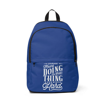 Courage Means Doing The Right Thing Even When Hard - Backpack