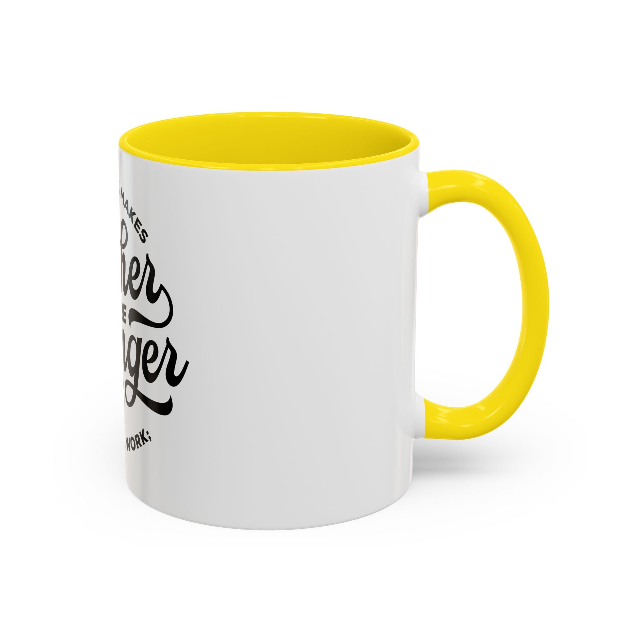Teamwork Makes The Dream Work; Together We're Stronger - Ceramic Mug