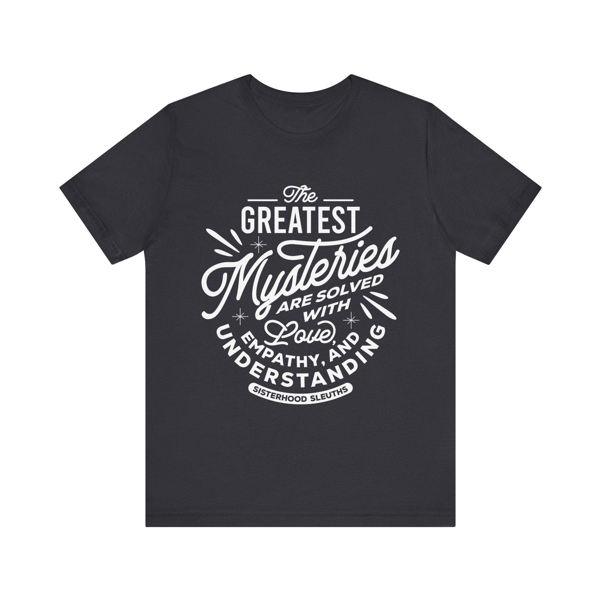 Empathy and Understanding Tee, Unisex Graphic Shirt, Motivational Quote T-Shirt