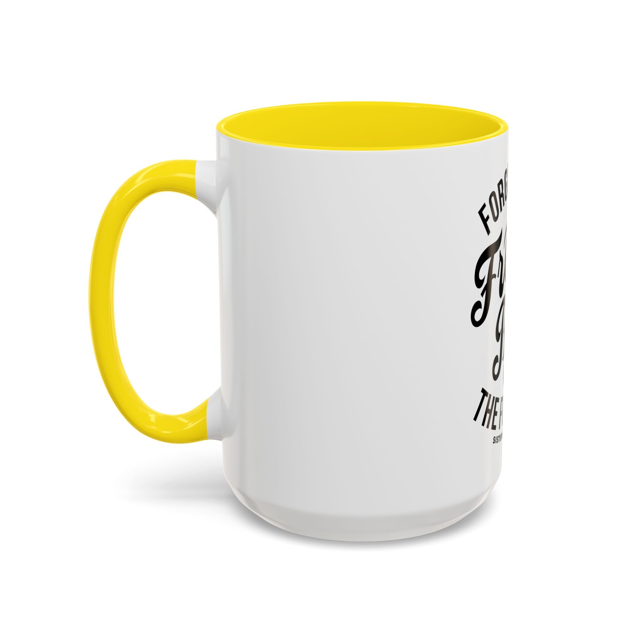 Forgiveness Frees Both The Forgiver And The Forgiven - Ceramic Mug