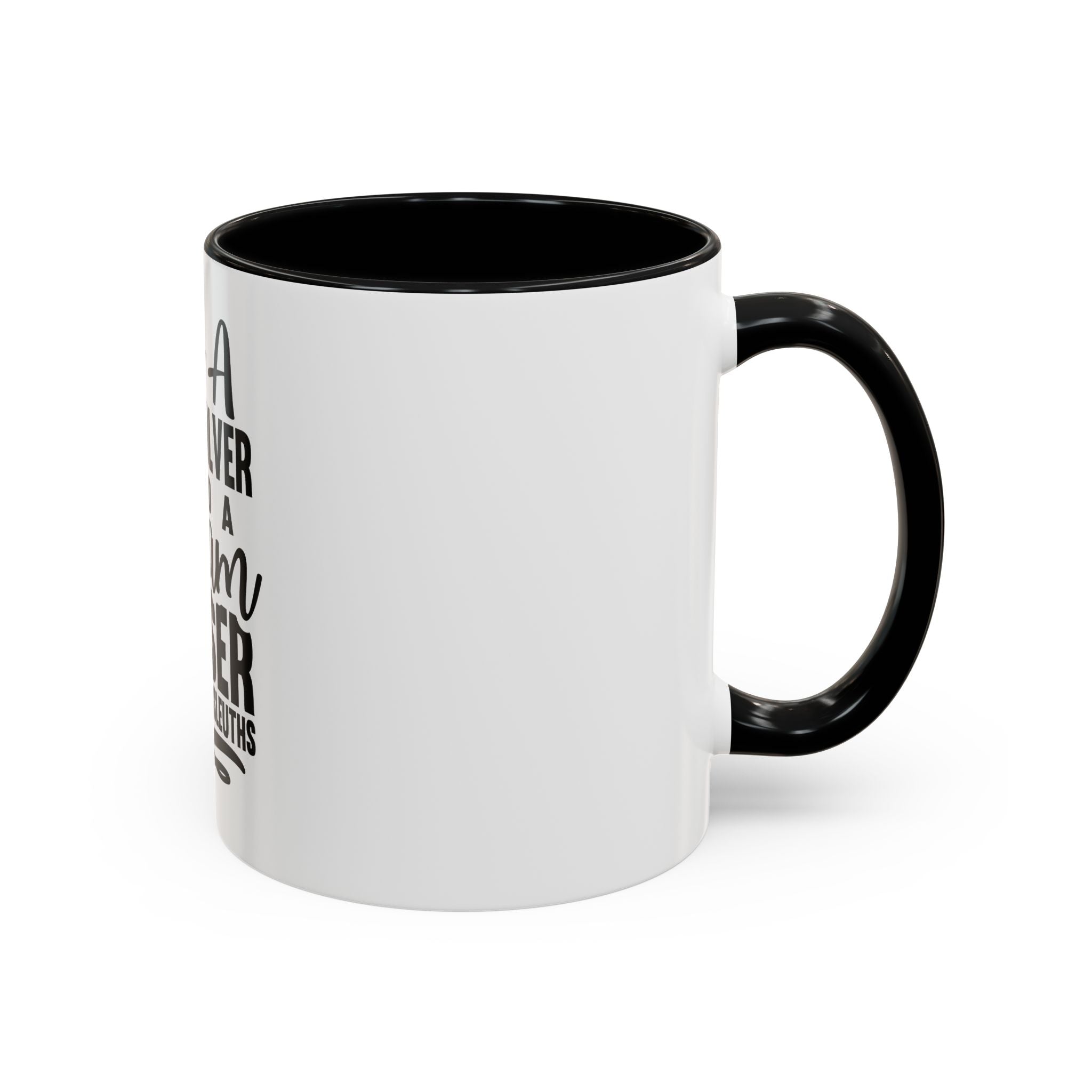 I'm A Clue Solver And A Dream Chaser - Ceramic Mug