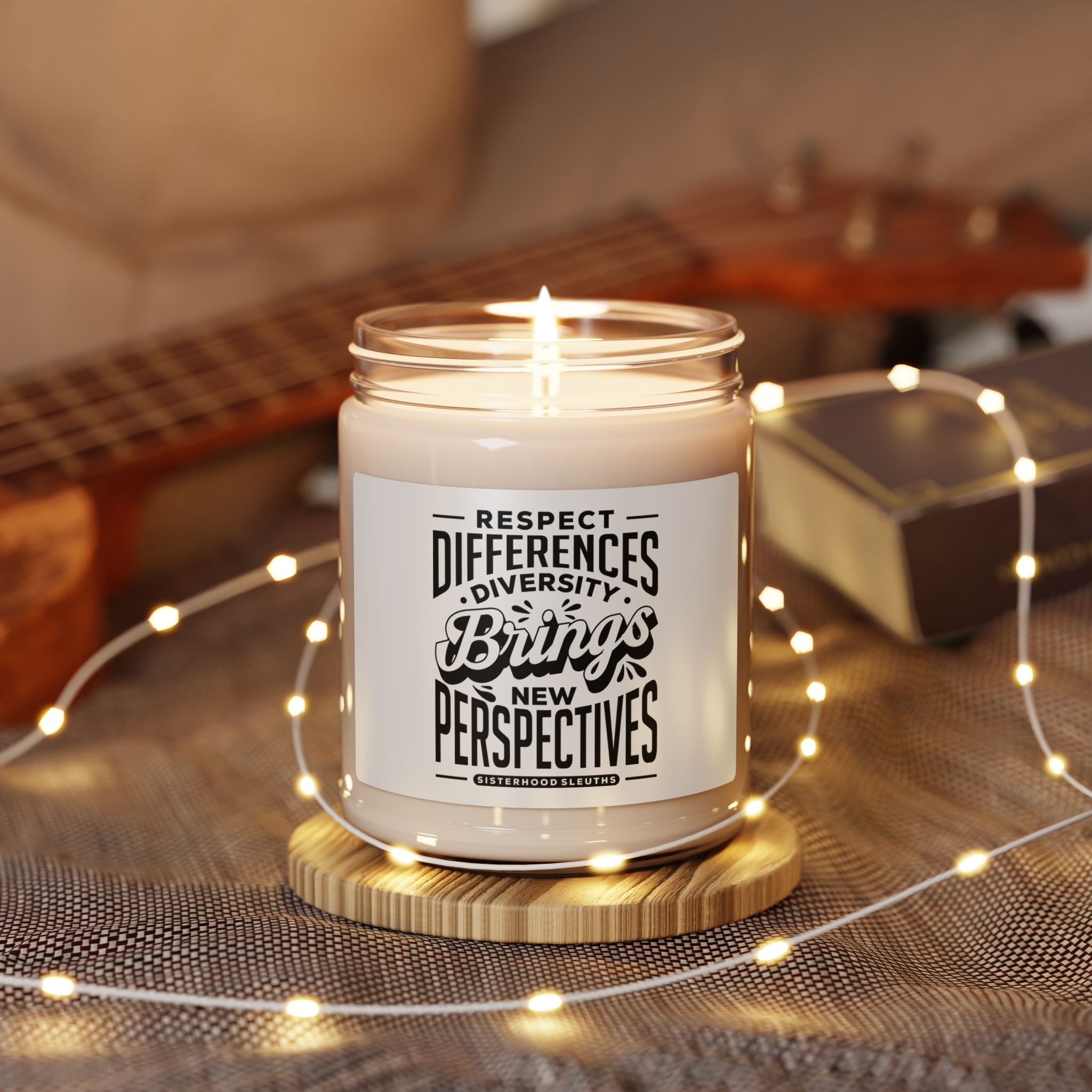 Respect Differences Diversity Brings New Perspectives - Soy Candle
