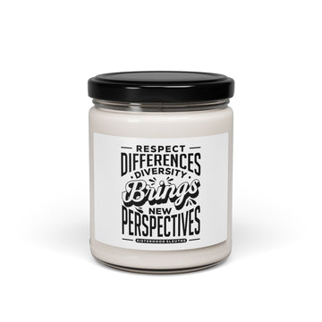 Respect Differences Diversity Brings New Perspectives - Soy Candle