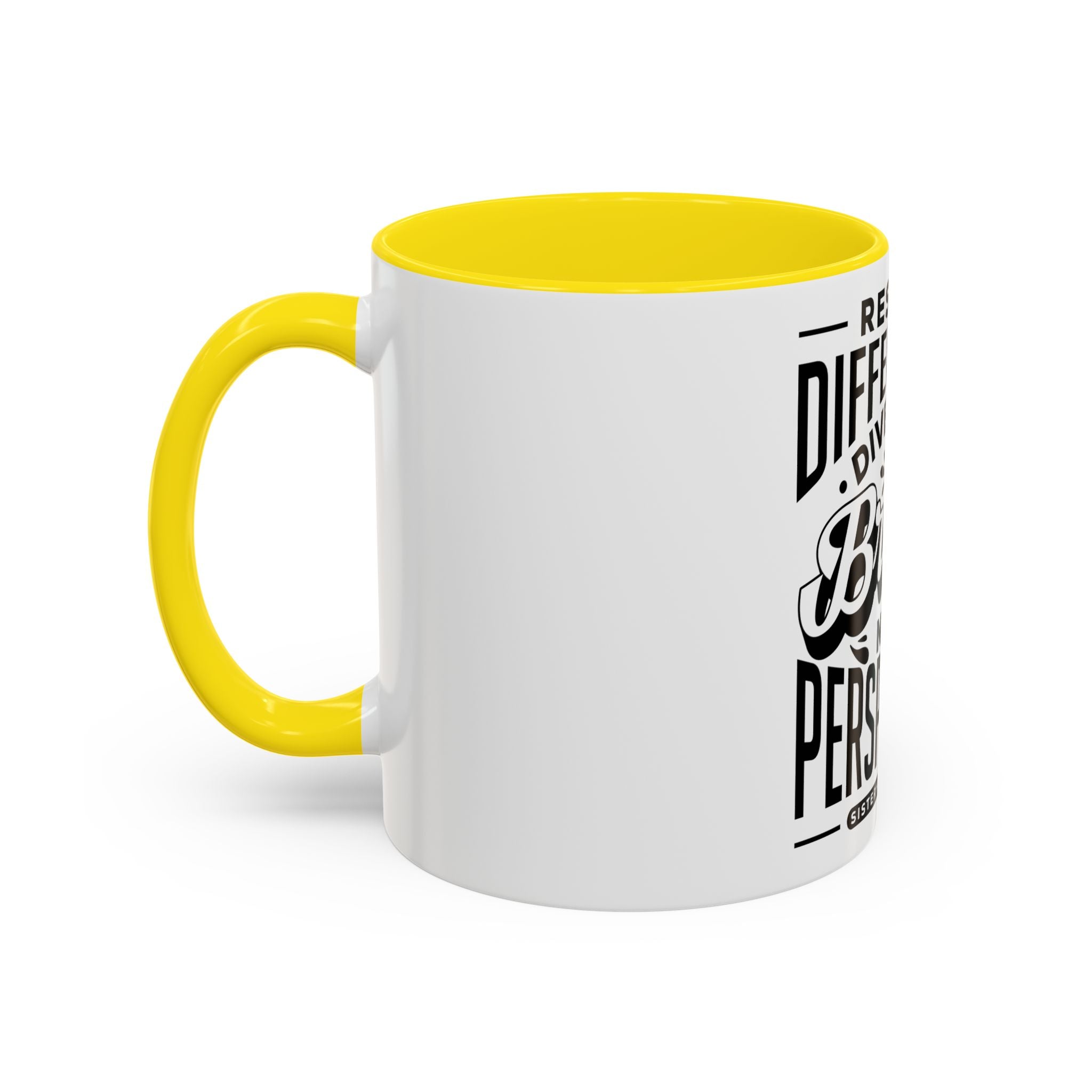 Respect Differences Diversity Brings New Perspectives - Ceramic Mug
