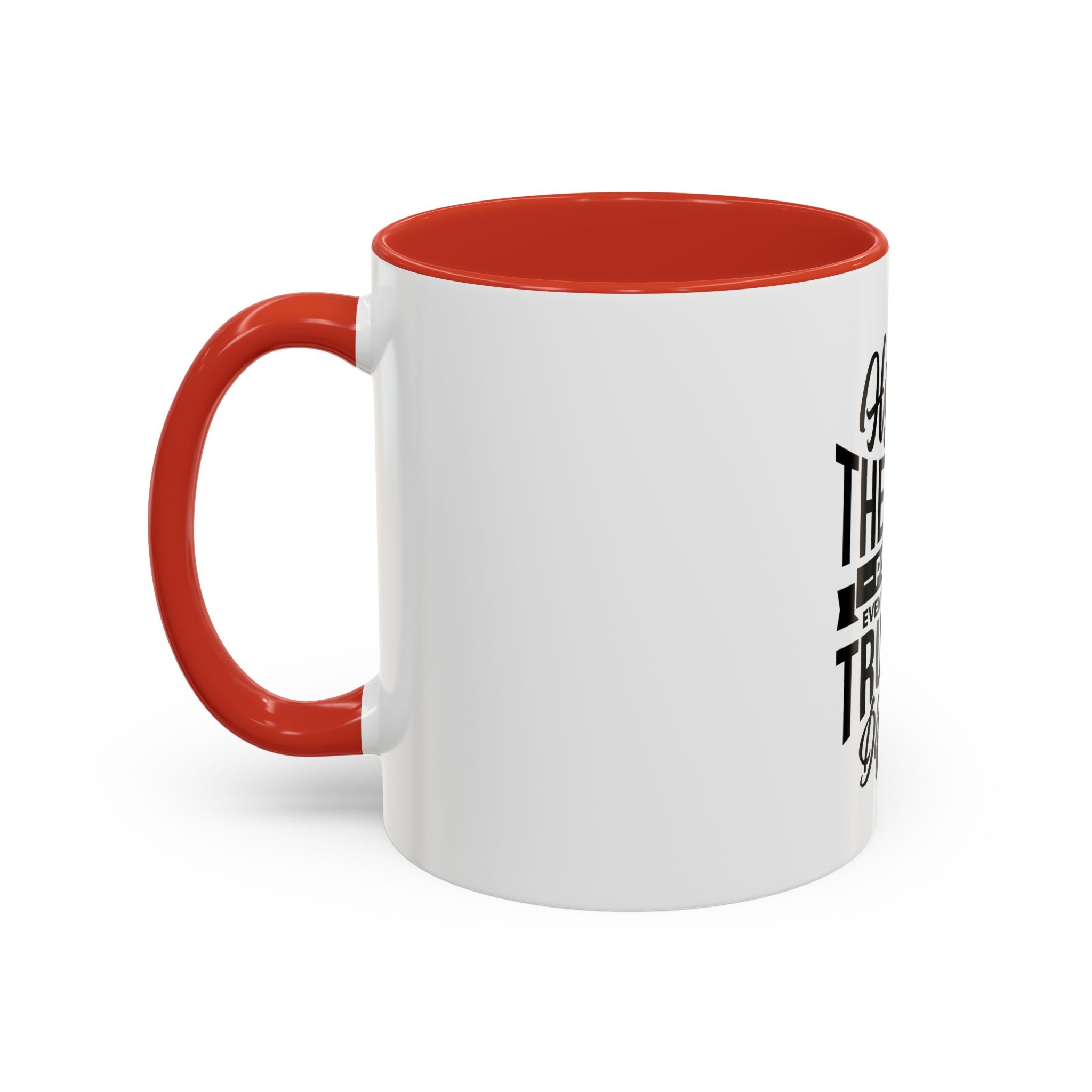 Honesty Is The Best Policy, Even When The Truth is Difficult - Ceramic Mug