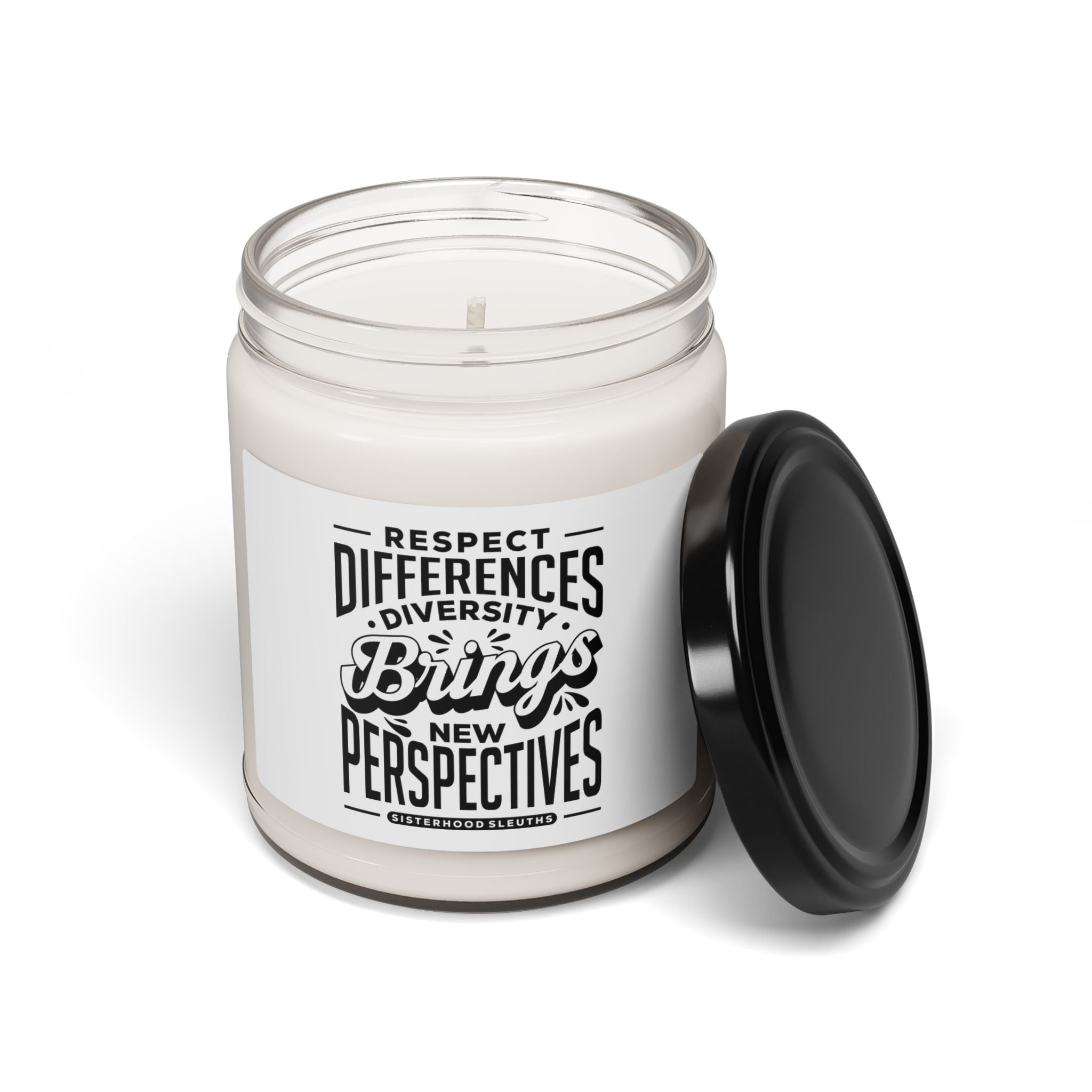 Respect Differences Diversity Brings New Perspectives - Soy Candle