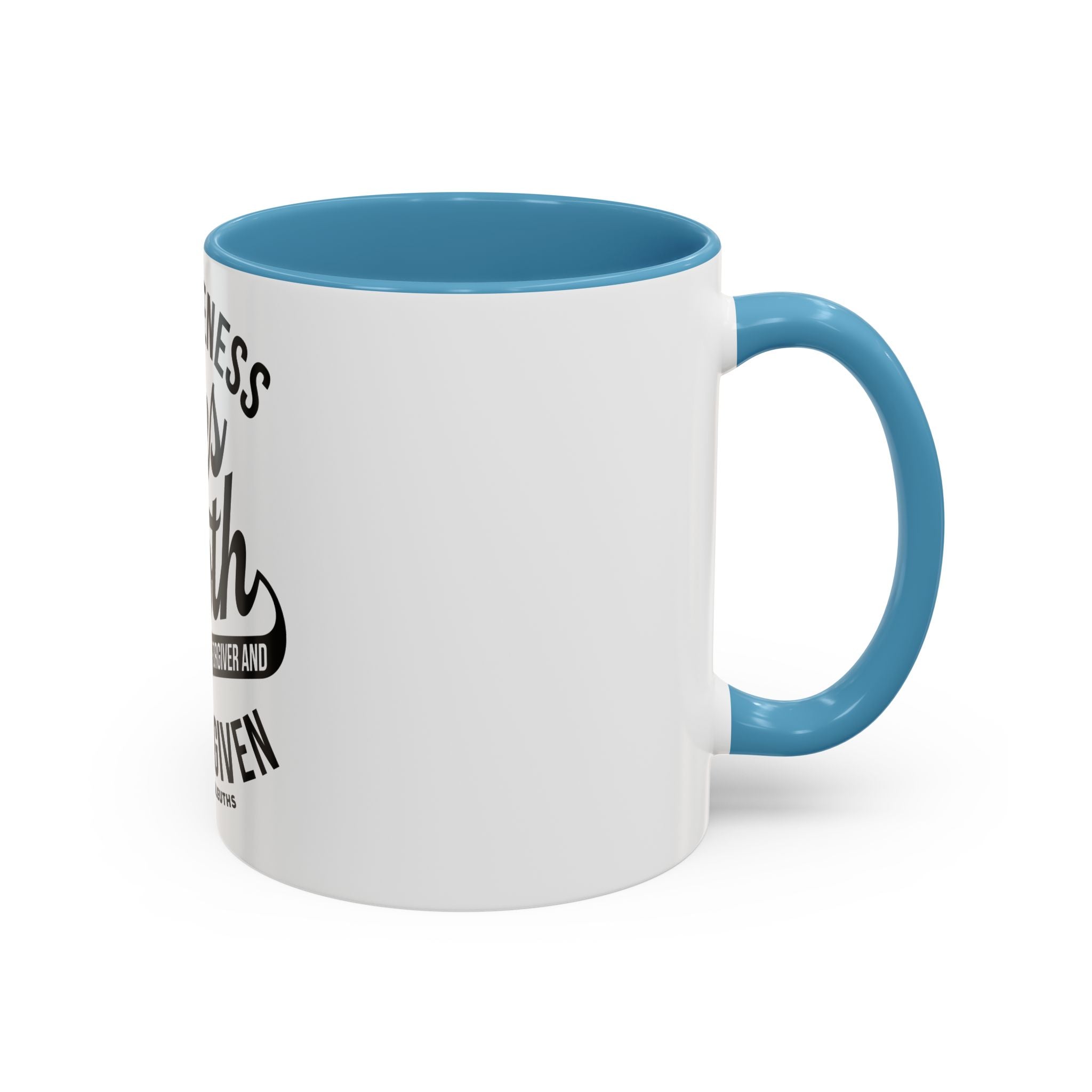 Forgiveness Frees Both The Forgiver And The Forgiven - Ceramic Mug
