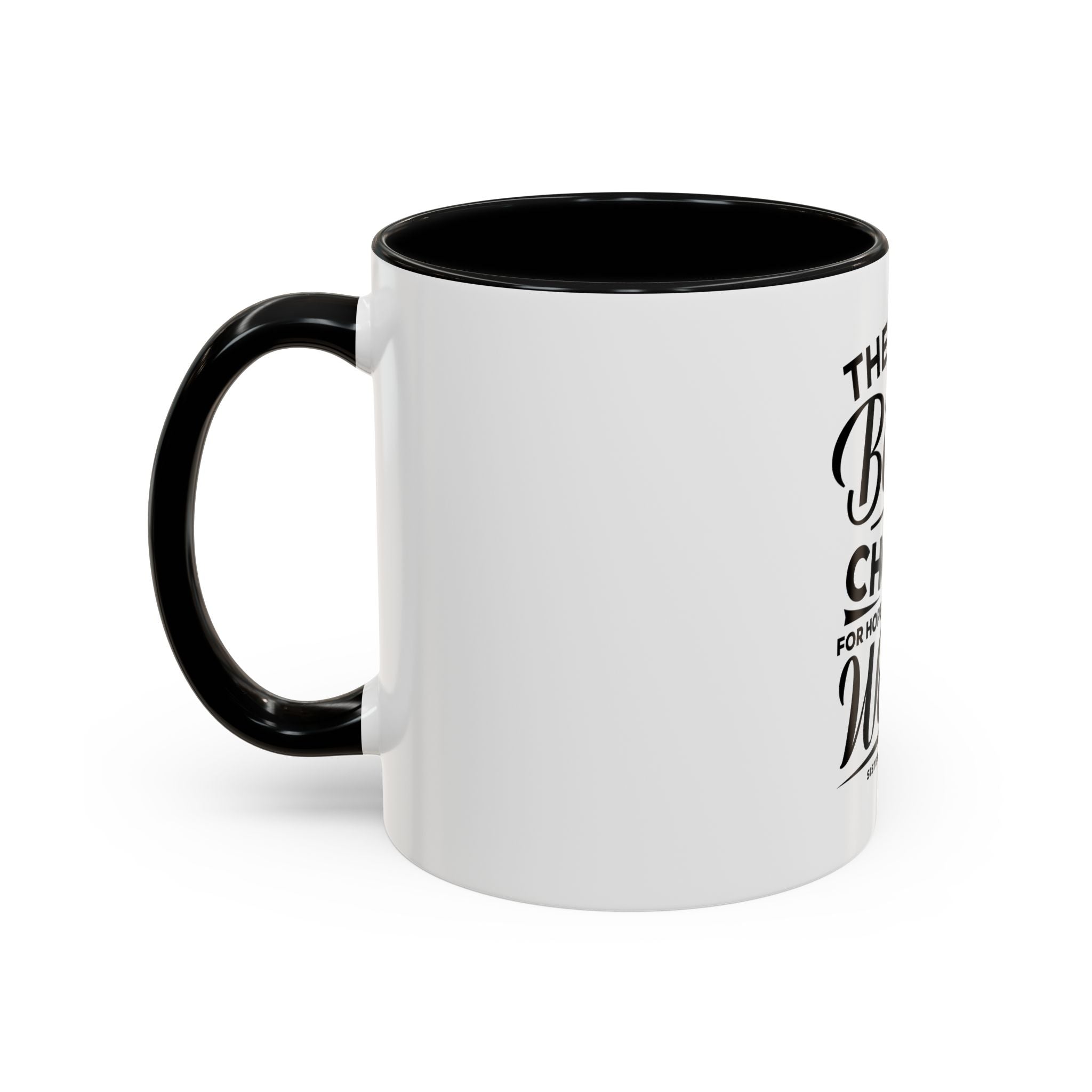 The Real Battle Is Choice For Hope, For A Better World - Ceramic Mug