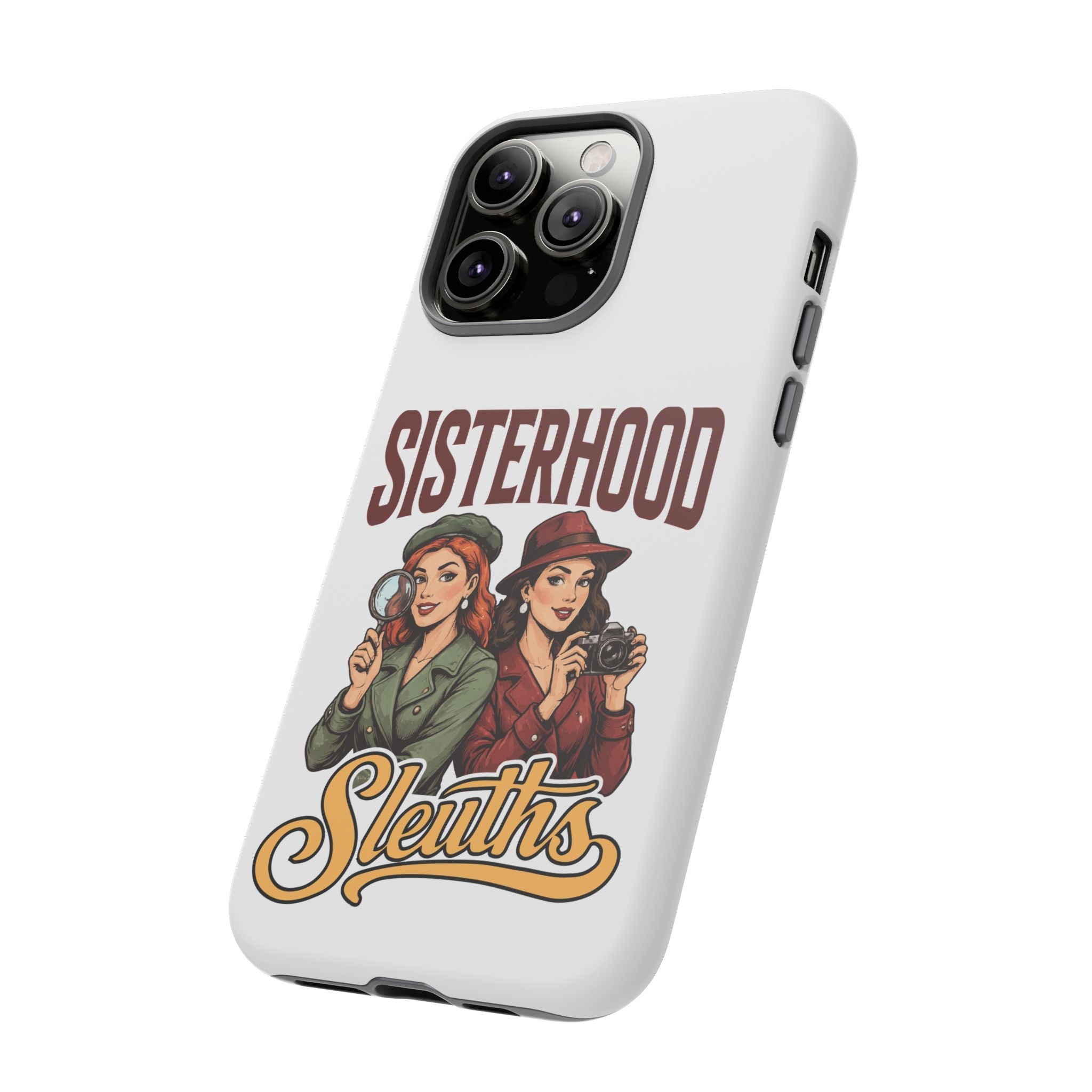 Sisterhood Sleuths Phone Case — Vintage Detective Duo Protective Cover