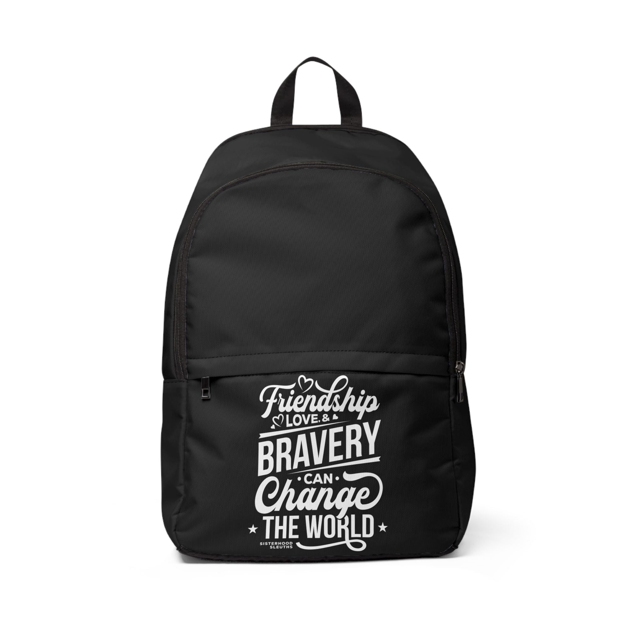 Friendship Love & Bravery Can Change The World - Backpack
