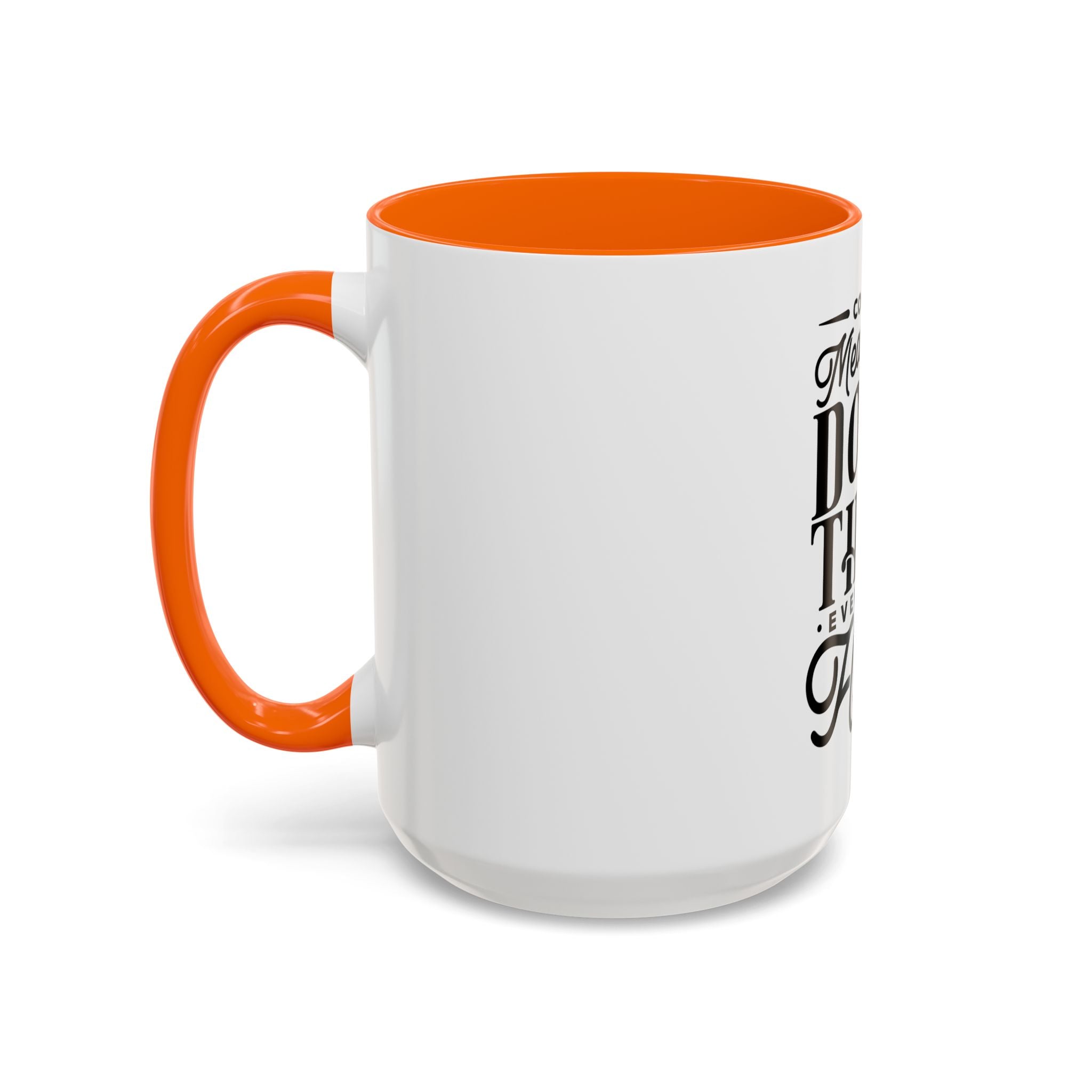 Courage Means Doing The Right Thing Even When Hard-Ceramic Mug