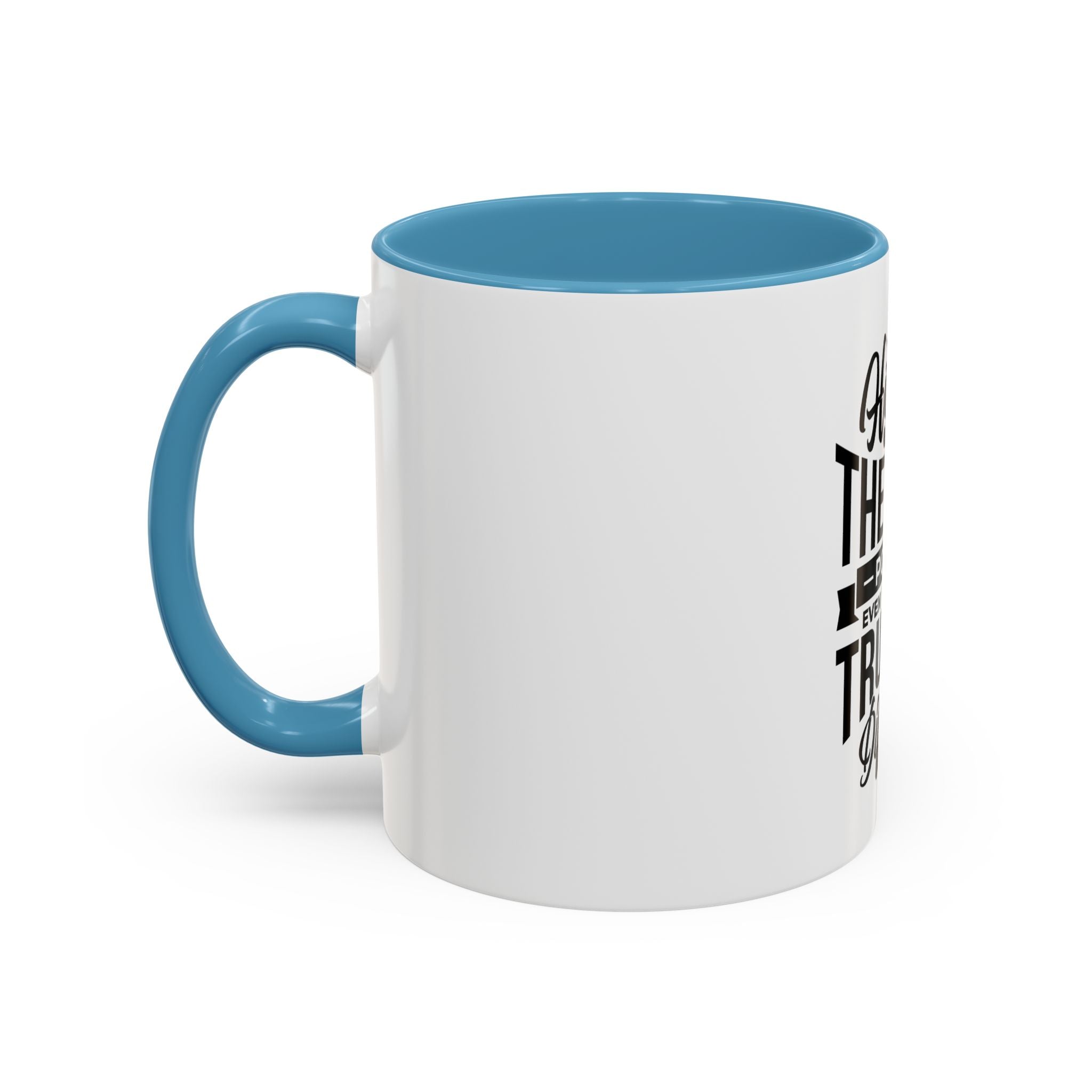 Honesty Is The Best Policy, Even When The Truth is Difficult - Ceramic Mug