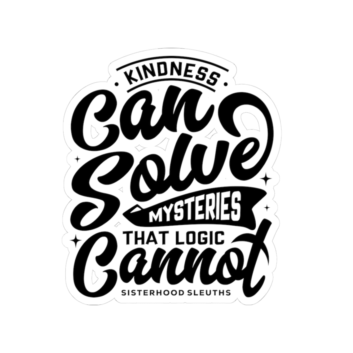 Inspirational Kiss-Cut Stickers, Decals for Laptops, Journals & Gifts