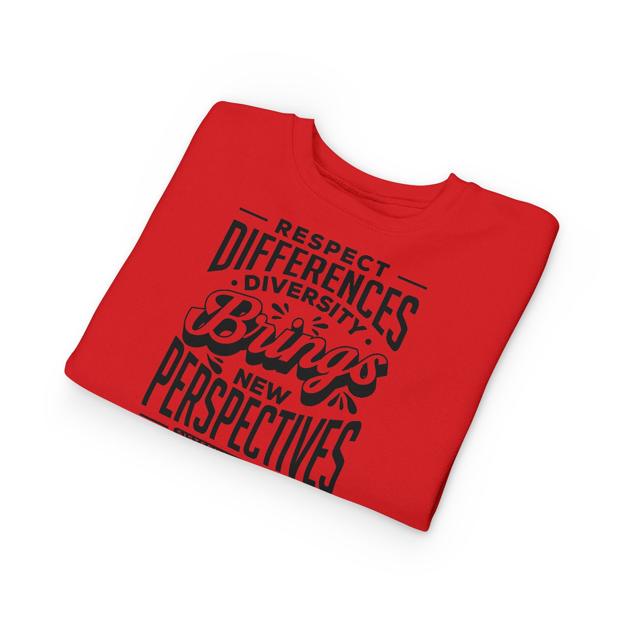 Toddler Sweatshirt - "Respect Differences, Diversity Brings New Perspectives" Inspirational Kids Pullover