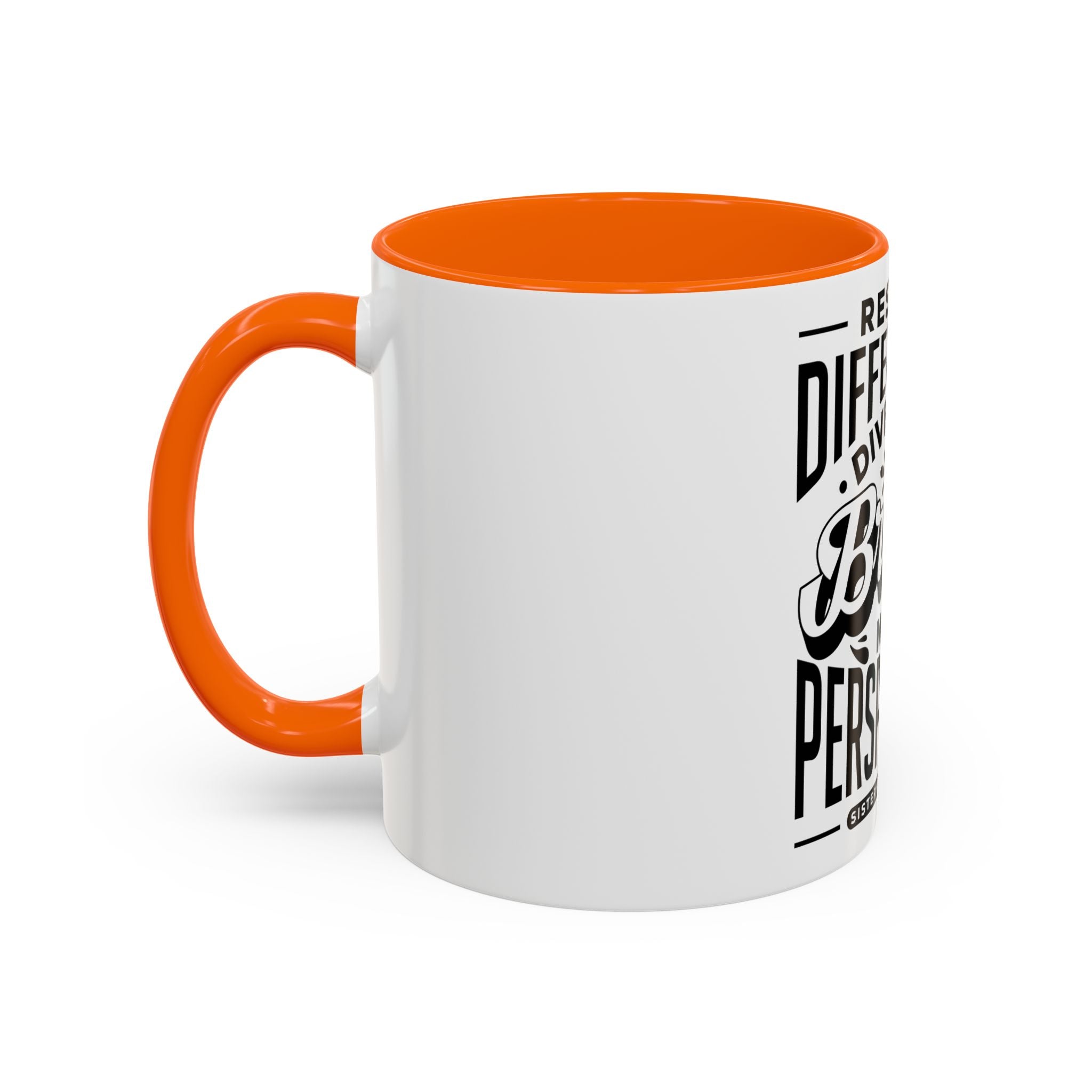 Respect Differences Diversity Brings New Perspectives - Ceramic Mug