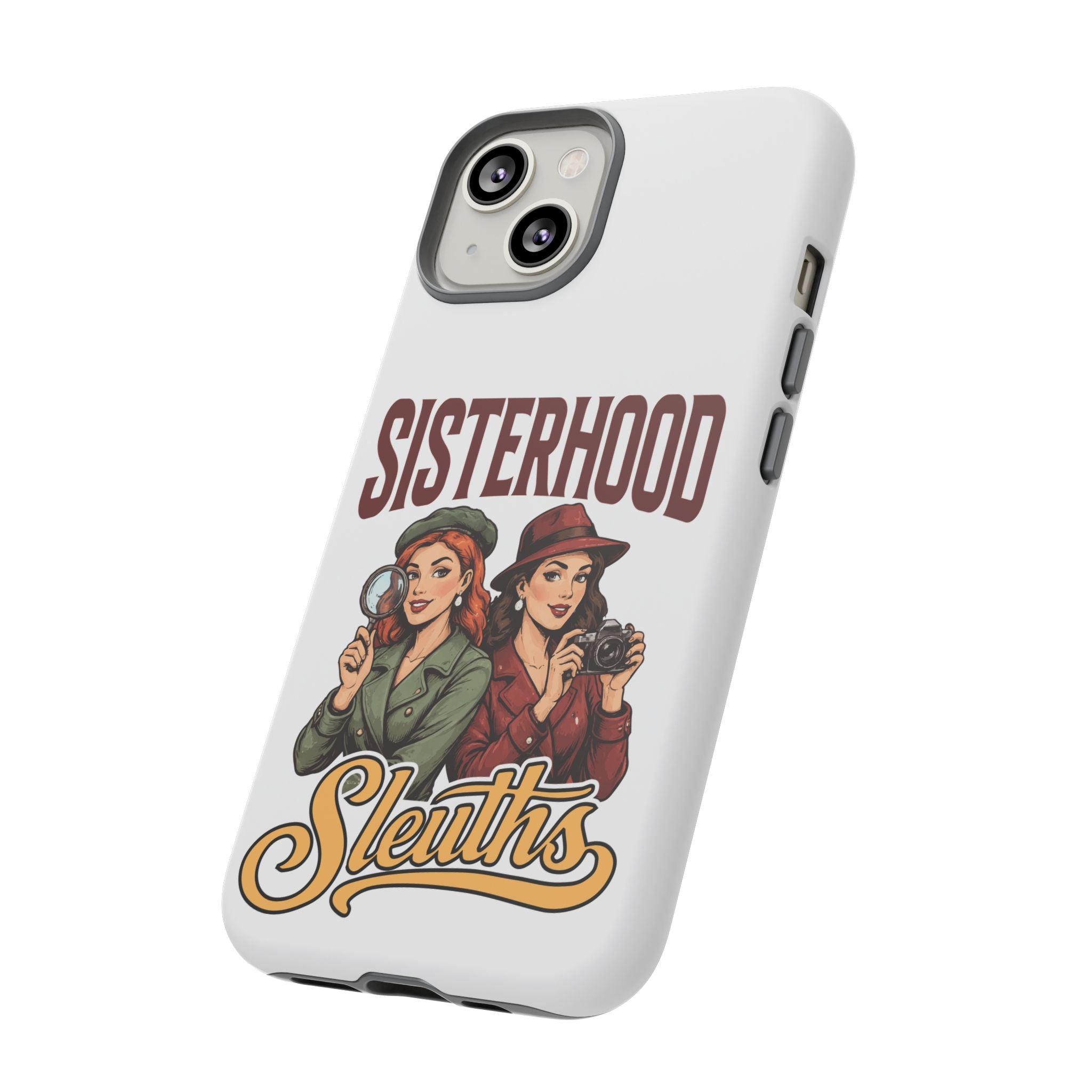 Sisterhood Sleuths Phone Case — Vintage Detective Duo Protective Cover