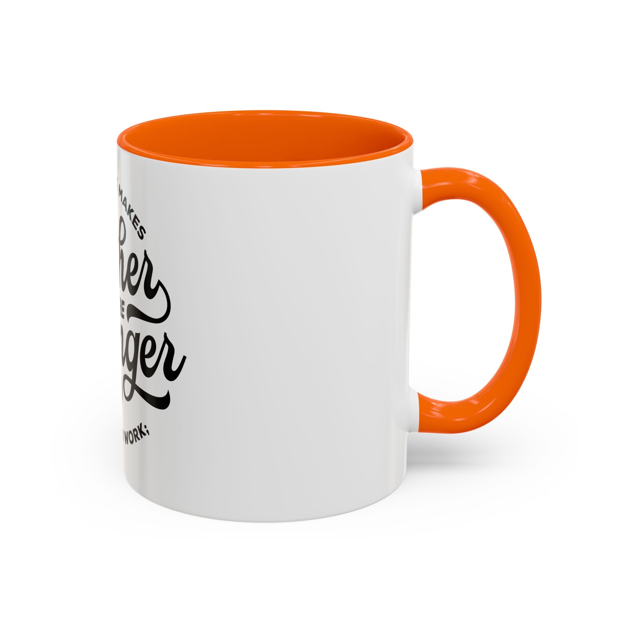 Teamwork Makes The Dream Work; Together We're Stronger - Ceramic Mug