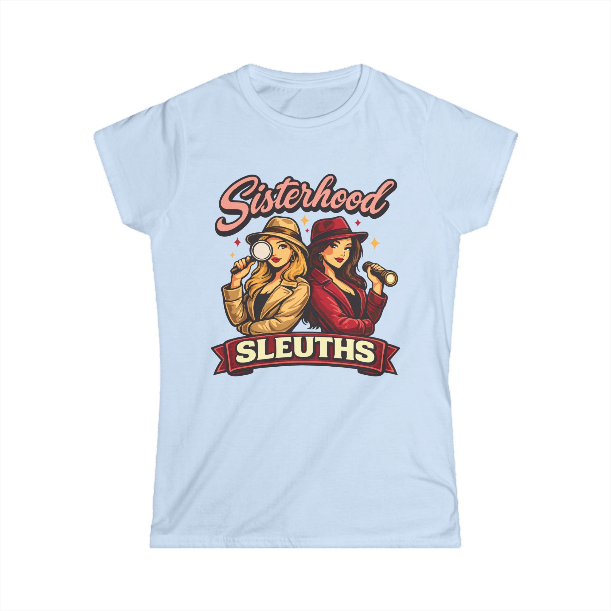 Sisterhood Sleuths Tee — Women’s Mystery Detective Graphic Shirt