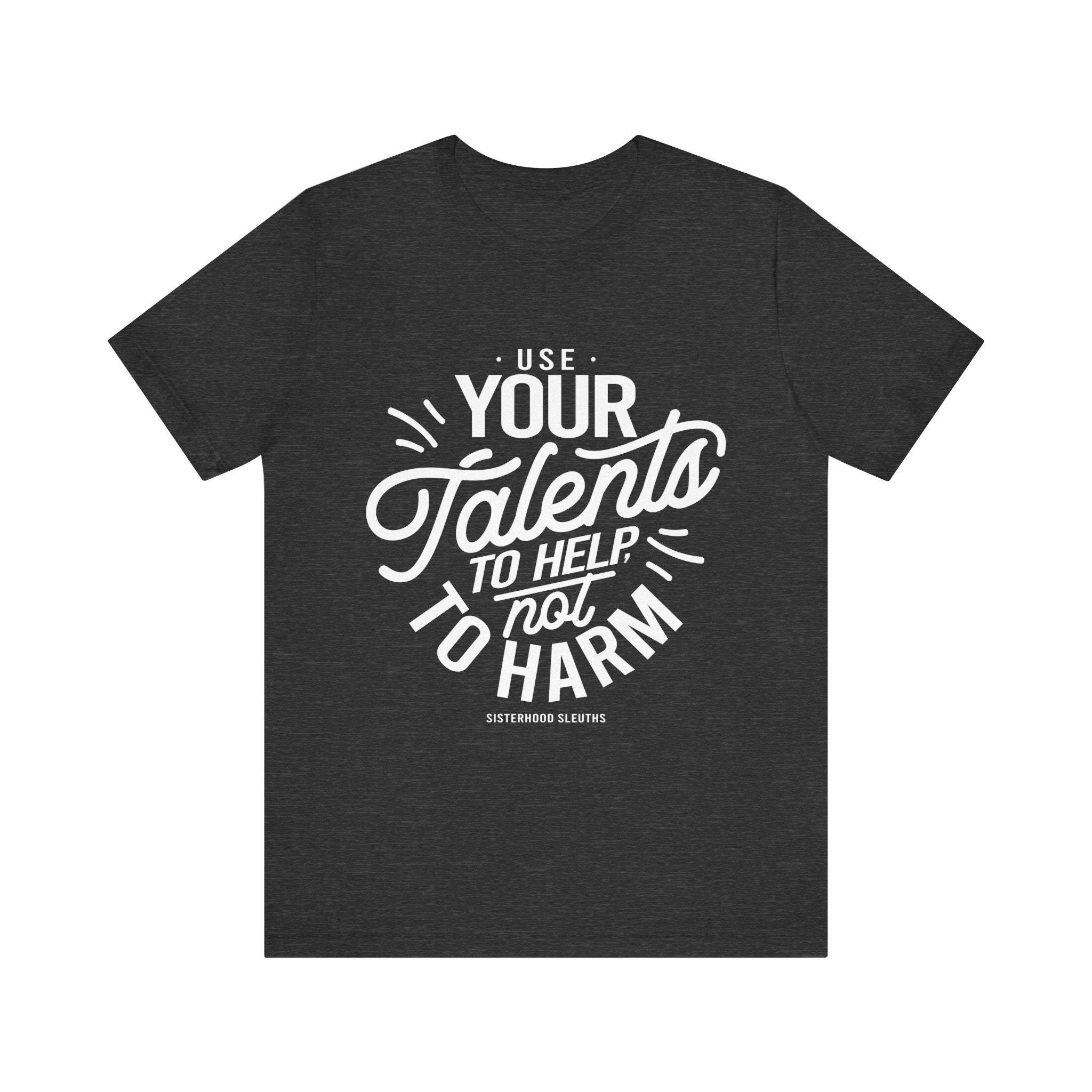 Unisex Graphic Shirt, Motivational Quote T-Shirt