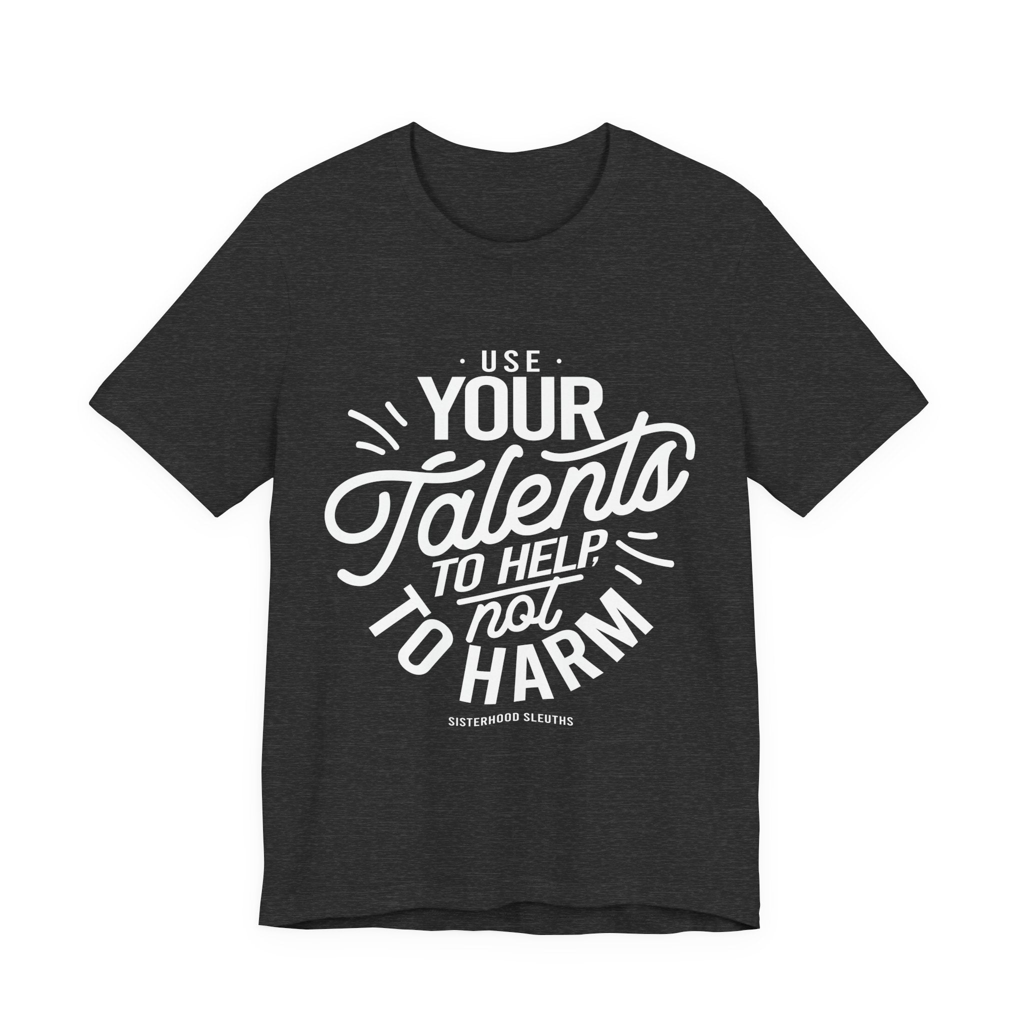 Unisex Graphic Shirt, Motivational Quote T-Shirt