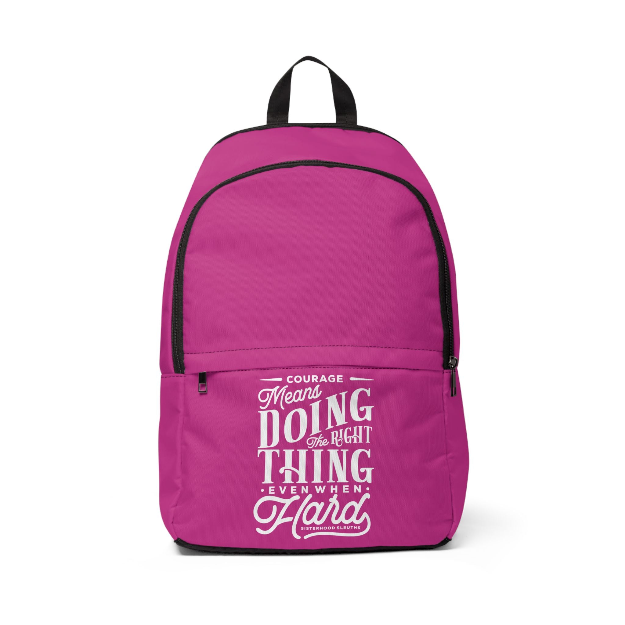 Courage Means Doing The Right Thing Even When Hard - Backpack