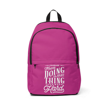 Courage Means Doing The Right Thing Even When Hard - Backpack