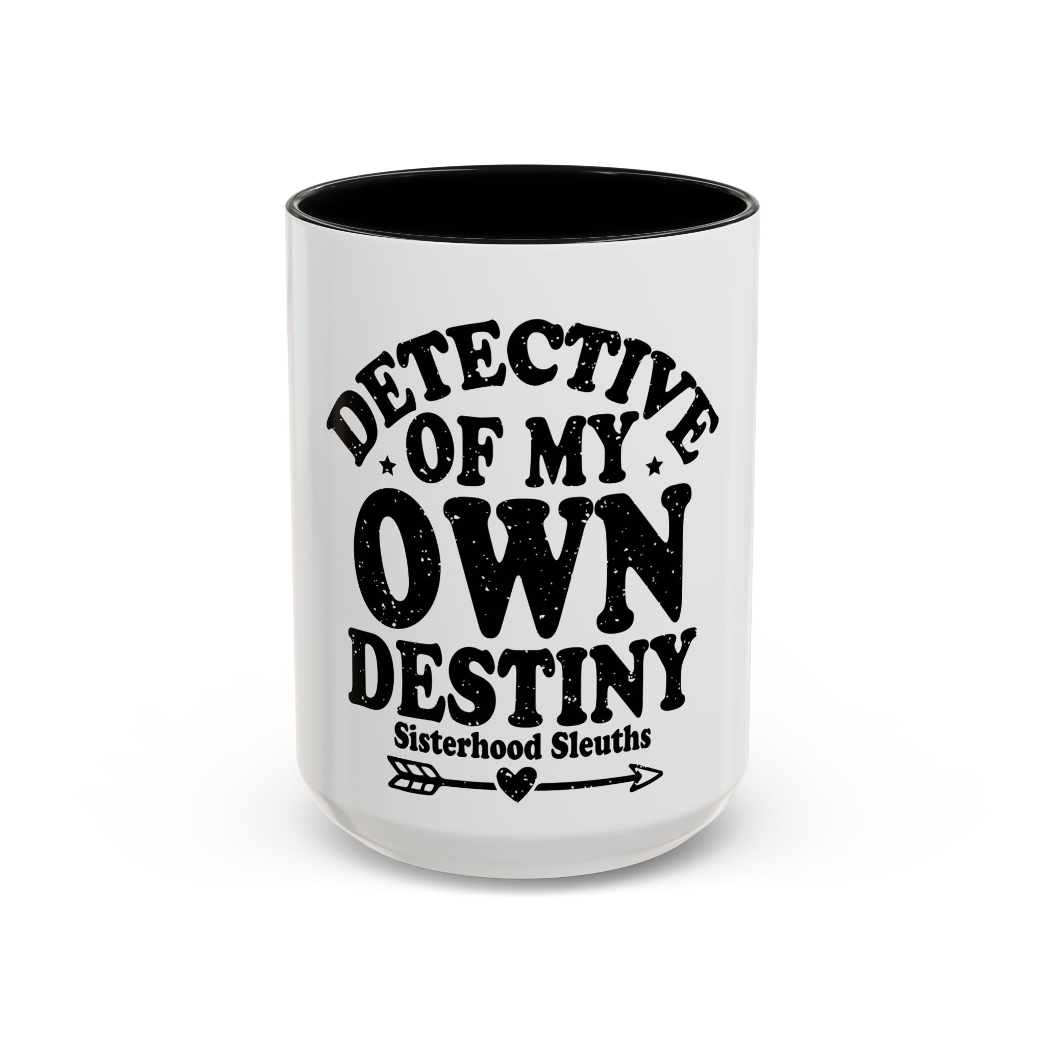 Detective Of My Own Destiny - Ceramic Mug