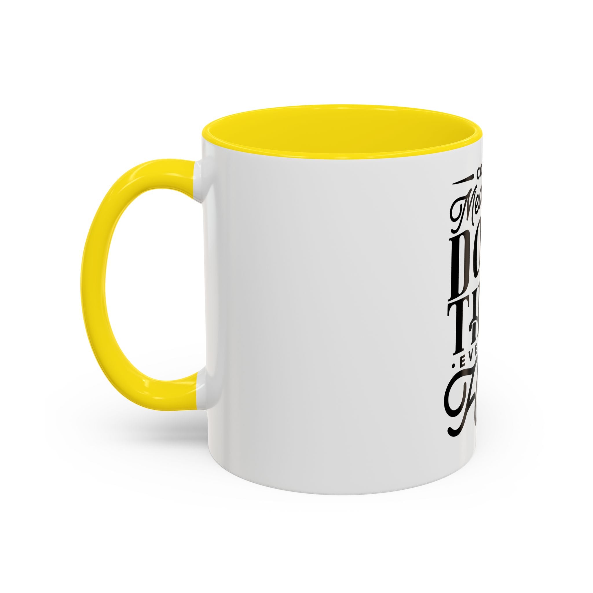 Courage Means Doing The Right Thing Even When Hard-Ceramic Mug