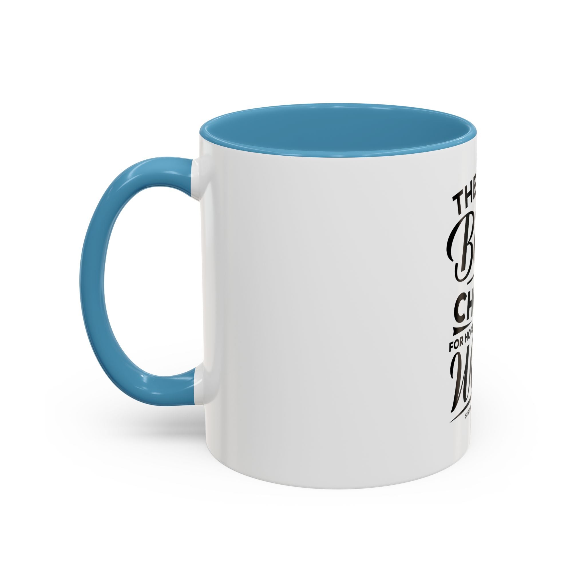 The Real Battle Is Choice For Hope, For A Better World - Ceramic Mug