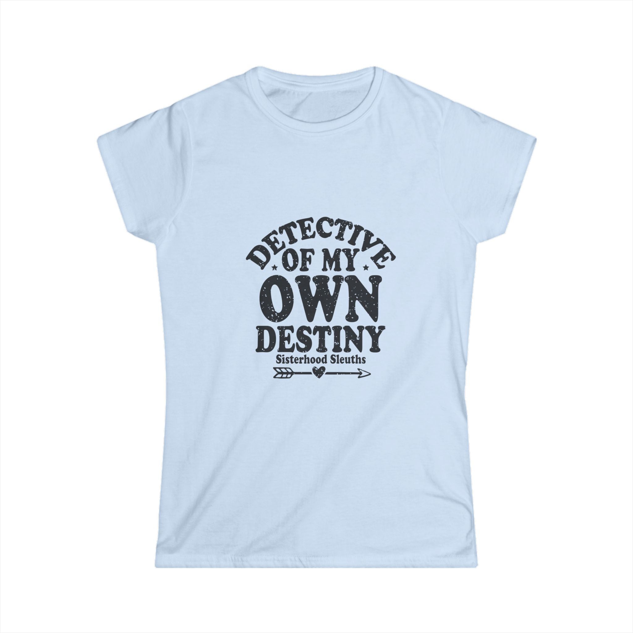 Detective Of My Own Destiny; Women's Top