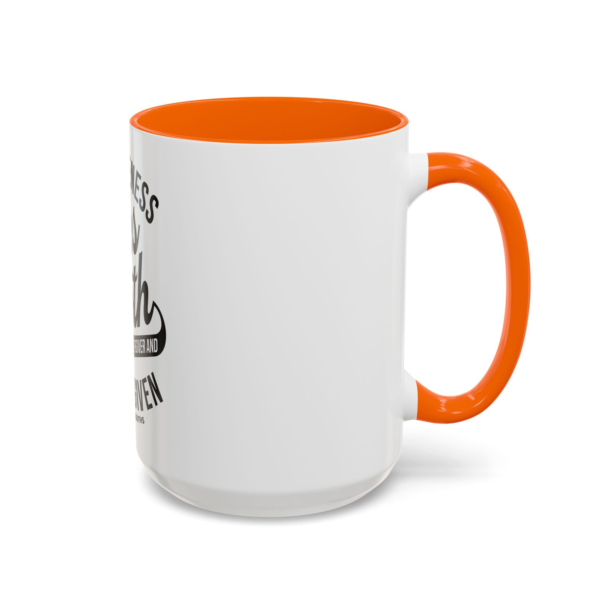 Forgiveness Frees Both The Forgiver And The Forgiven - Ceramic Mug
