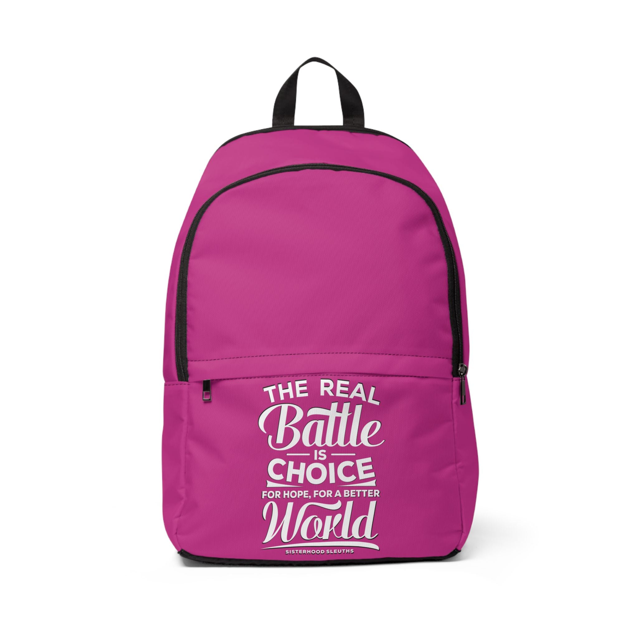 The Real Battle Is Choice For Hope, For A Better World - Backpack