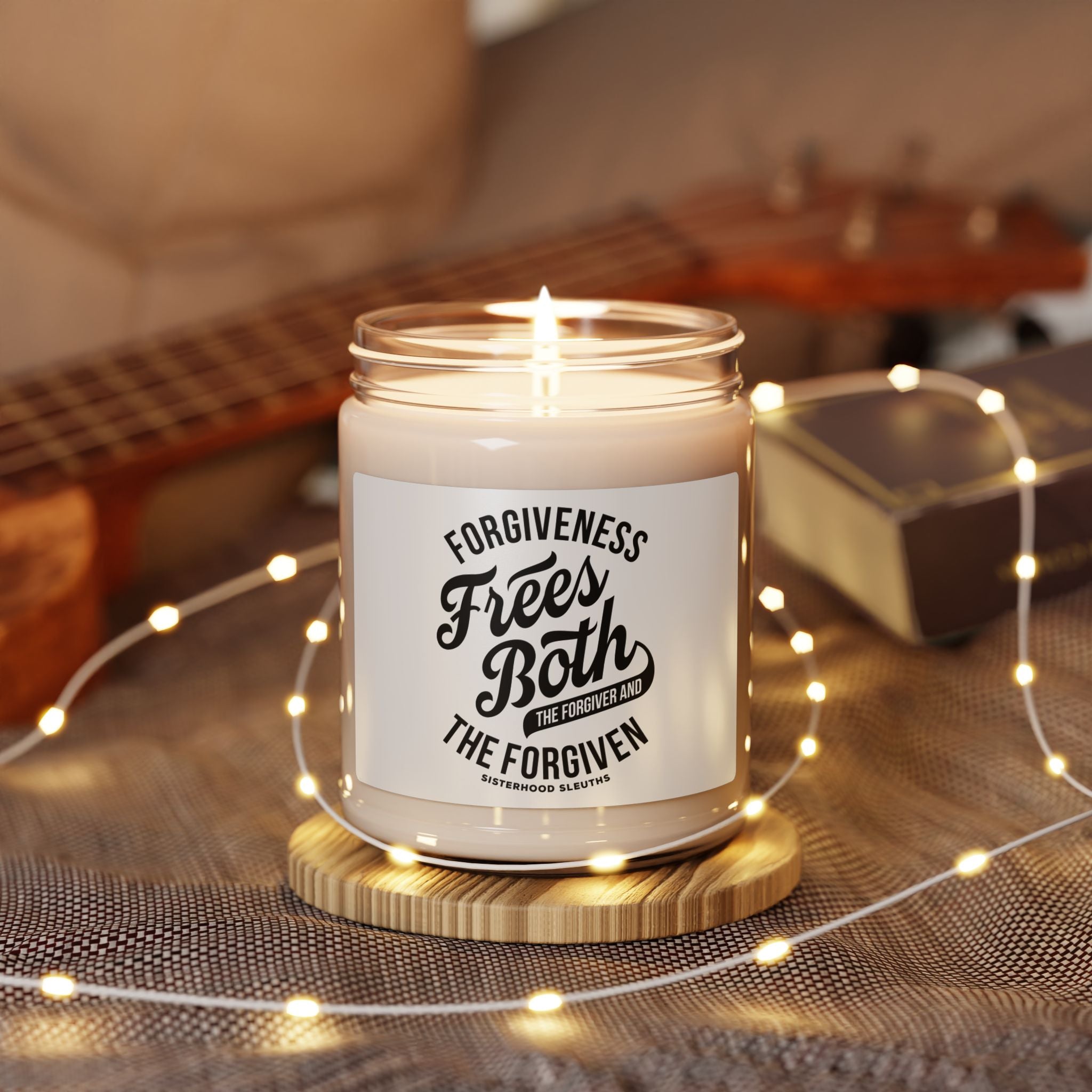 Forgiveness Frees Both The Forgiver And The Forgiven - Soy Candle