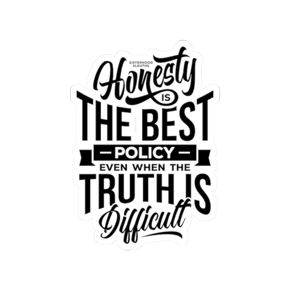 Inspirational Kiss-Cut Stickers, Decals for Laptops, Journals & Gifts