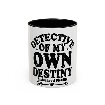 Detective Of My Own Destiny - Ceramic Mug