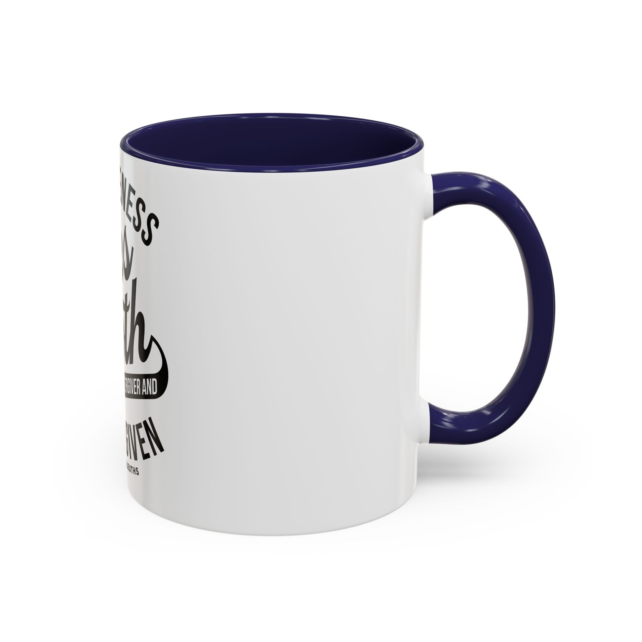 Forgiveness Frees Both The Forgiver And The Forgiven - Ceramic Mug