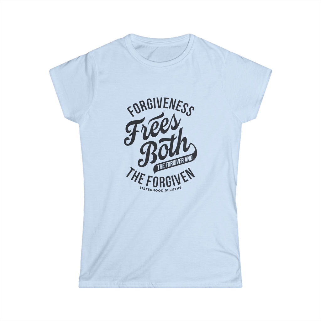 Forgiven Frees Both The Forgiver and The Forgiven; Women's Top